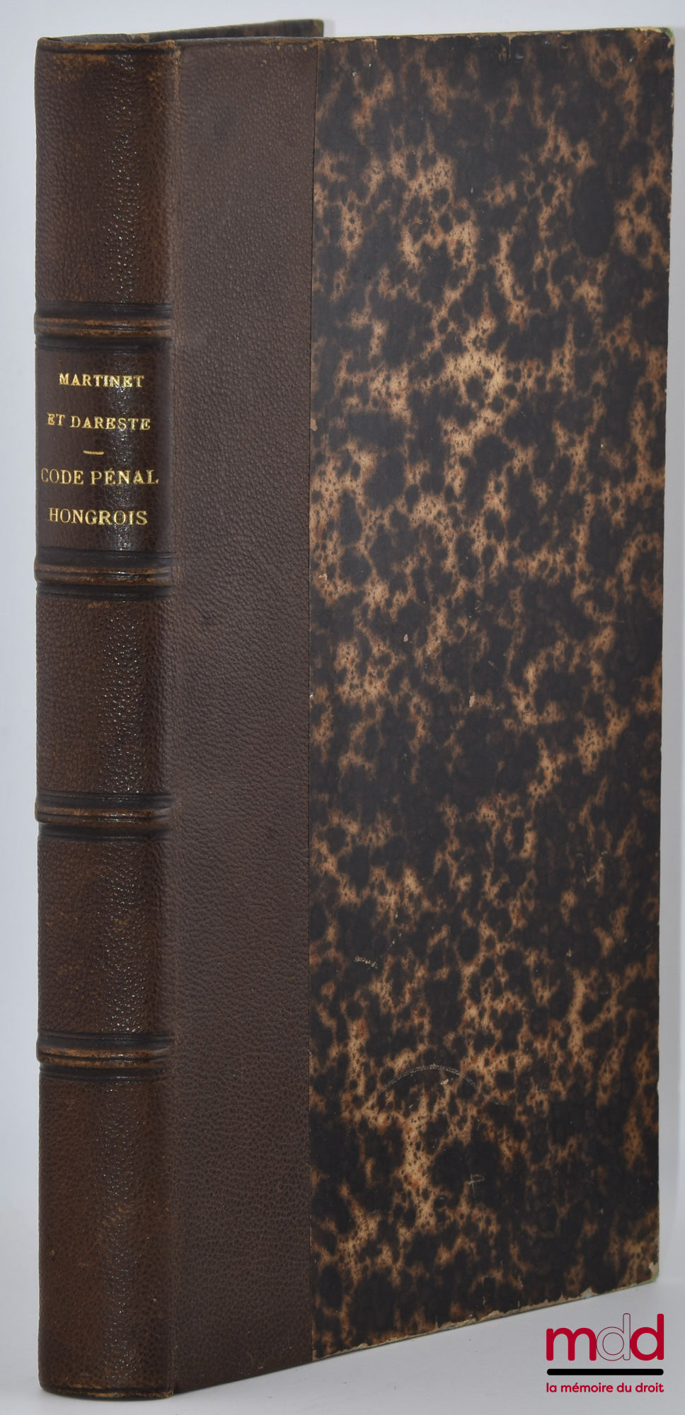 DARESTE (Pierre-Rodolphe), MARTINET (Camille) – CODE PÉNAL HONGROIS DES CRIMES ET DES DÉLITS (28 mai 1878) et CODE PÉNAL HONGROIS DES CONTRAVENTIONS (14 juin 1879), Traduits et annoté par C. Martinet et P. Dareste