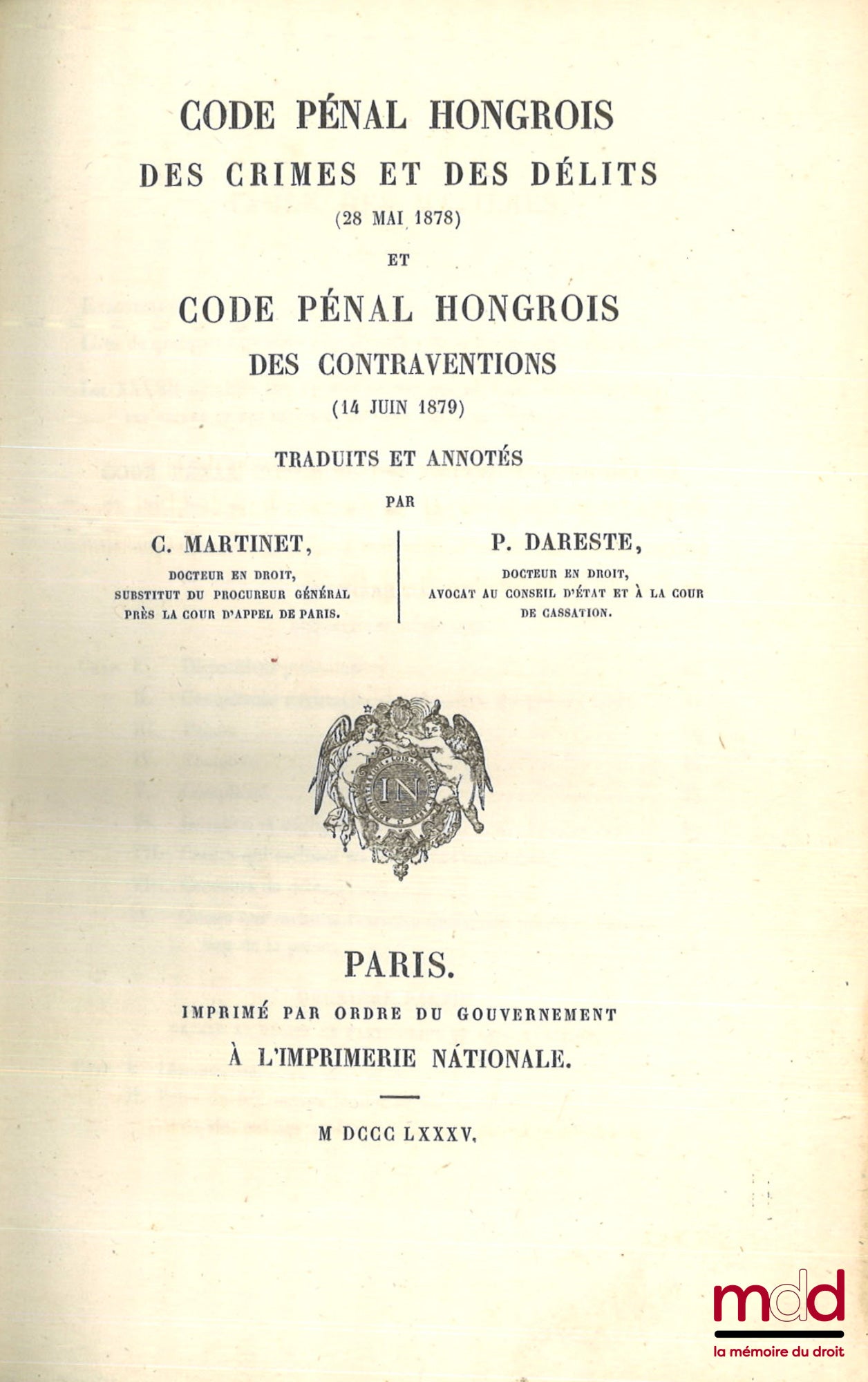 DARESTE (Pierre-Rodolphe), MARTINET (Camille) – CODE PÉNAL HONGROIS DES CRIMES ET DES DÉLITS (28 mai 1878) et CODE PÉNAL HONGROIS DES CONTRAVENTIONS (14 juin 1879), Traduits et annoté par C. Martinet et P. Dareste