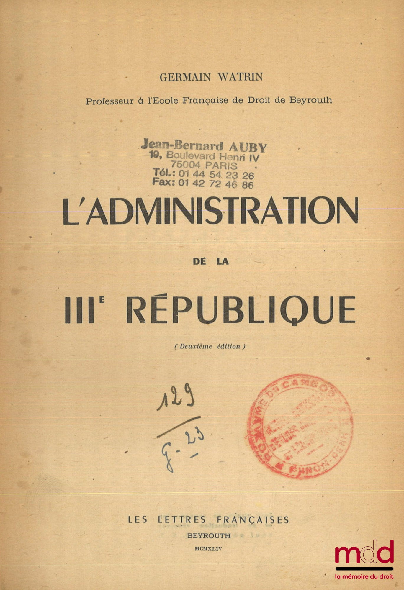 WATRIN (Germain) – L’ADMINISTRATION DE LA IIIe RÉPUBLIQUE, 2e éd.
