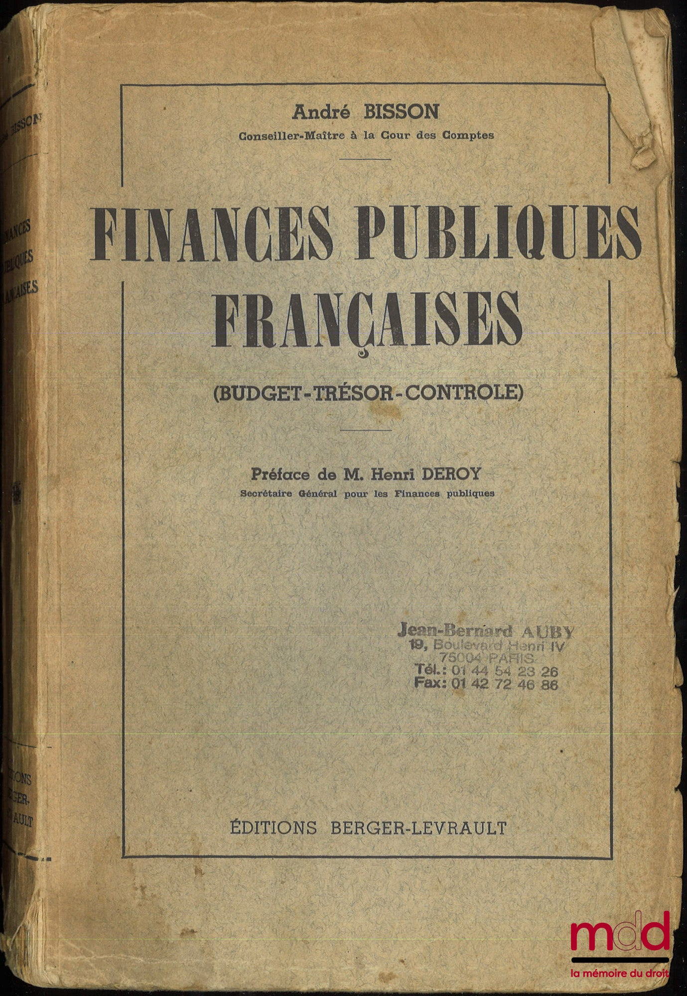 BISSON (André) – FINANCES PUBLIQUES FRANÇAISES (Budget, Trésor, Contrôle), Préface de Henri Deroy