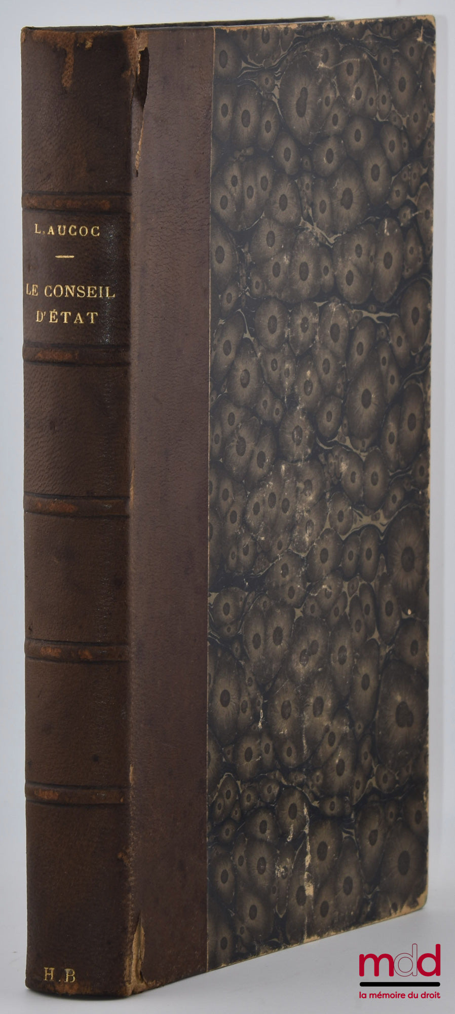 [Conseil du Roi et Conseil d’État], AUCOC (Léon) – LE CONSEIL D’ÉTAT AVANT ET DEPUIS 1789. SES TRANSFORMATIONS, SES TRAVAUX ET SON PERSONNEL. Étude historique et bibliographique