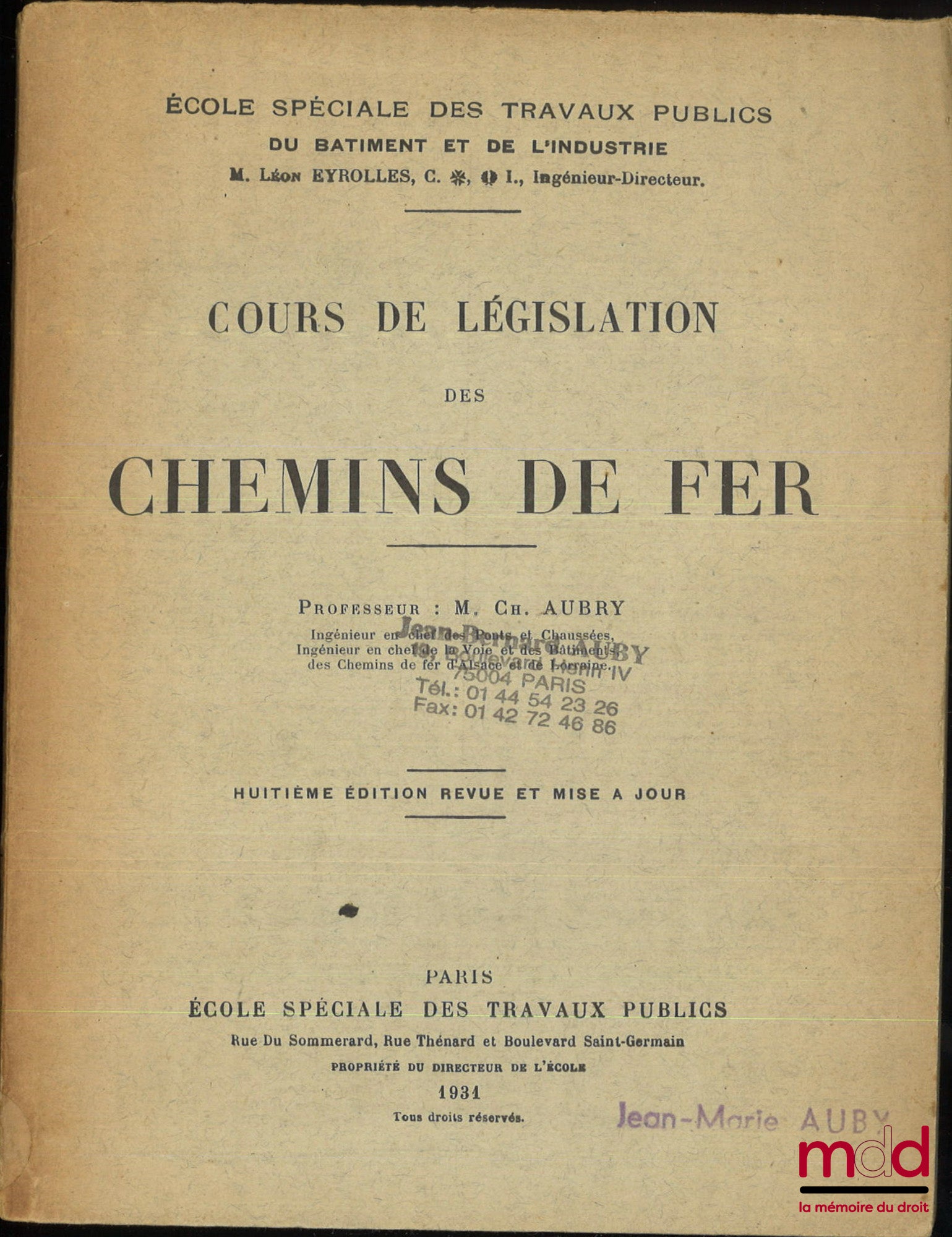 AUBRY (Charles) – COURS DE LÉGISLATION DES CHEMINS DE FER, 8e éd. revue et mise à jour [et] ANNEXES (Lois, Décrets, Arrêtés, Circulaires, Conventions, etc.)