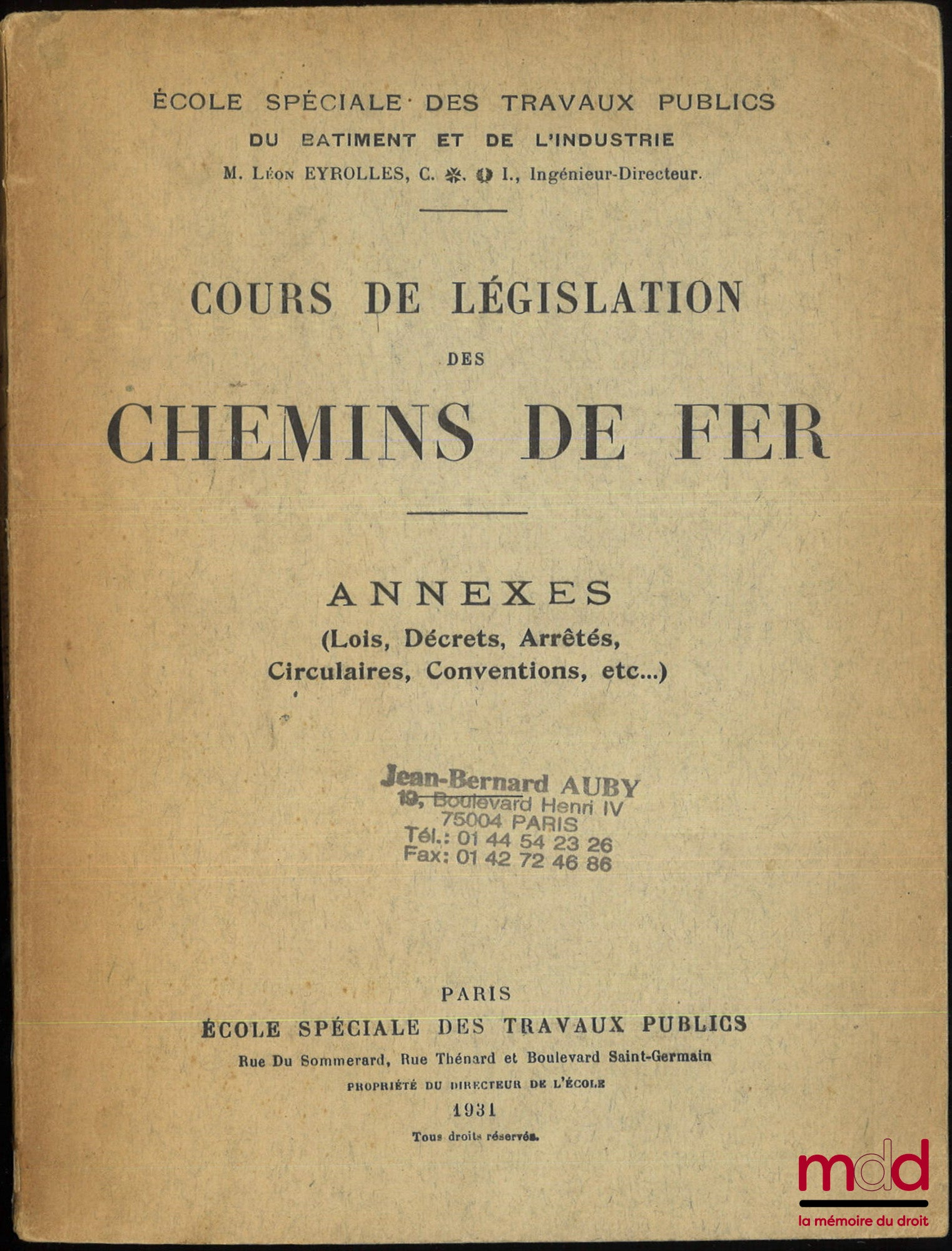 AUBRY (Charles) – COURS DE LÉGISLATION DES CHEMINS DE FER, 8e éd. revue et mise à jour [et] ANNEXES (Lois, Décrets, Arrêtés, Circulaires, Conventions, etc.)