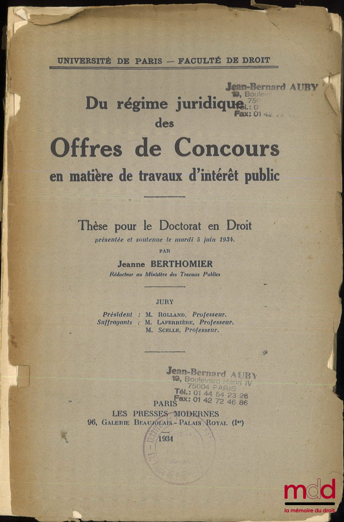 BERTHOMIER (Jeanne) – DU RÉGIME JURIDIQUE DES OFFRES DE CONCOURS EN MATIÈRE DE TRAVAUX D’INTÉRÊT PUBLIC, Thèse (Président : M. Rolland ; Suffragants : M. Laferrière et M. Scelle), Université de Paris - Faculté de droit