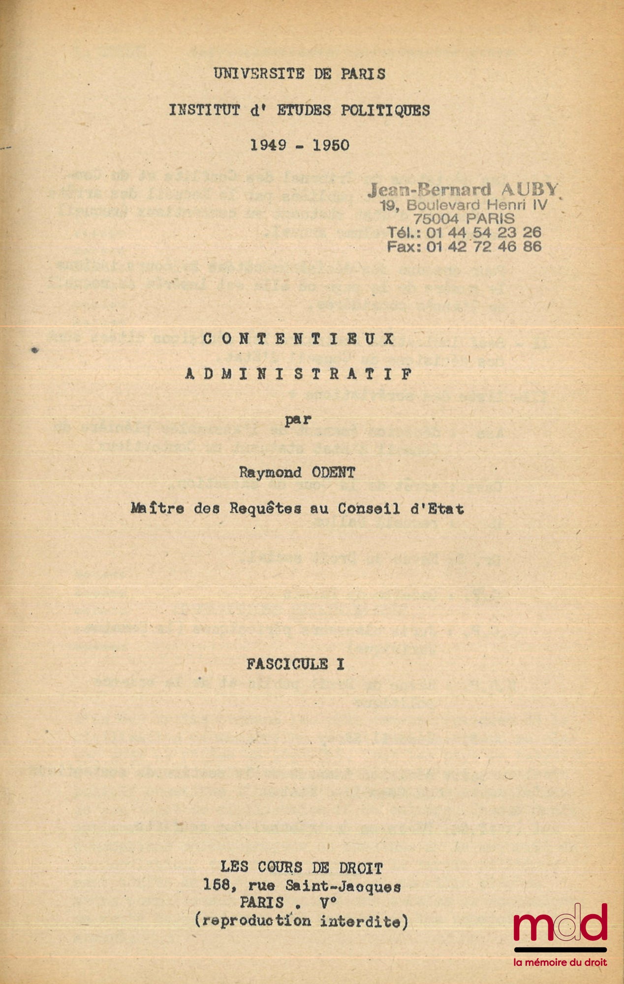 ODENT (Raymond) – CONTENTIEUX ADMINISTRATIF, Cours Professé à l’I.E.P. en 1949-1950, [et] SUPPLÉMENT