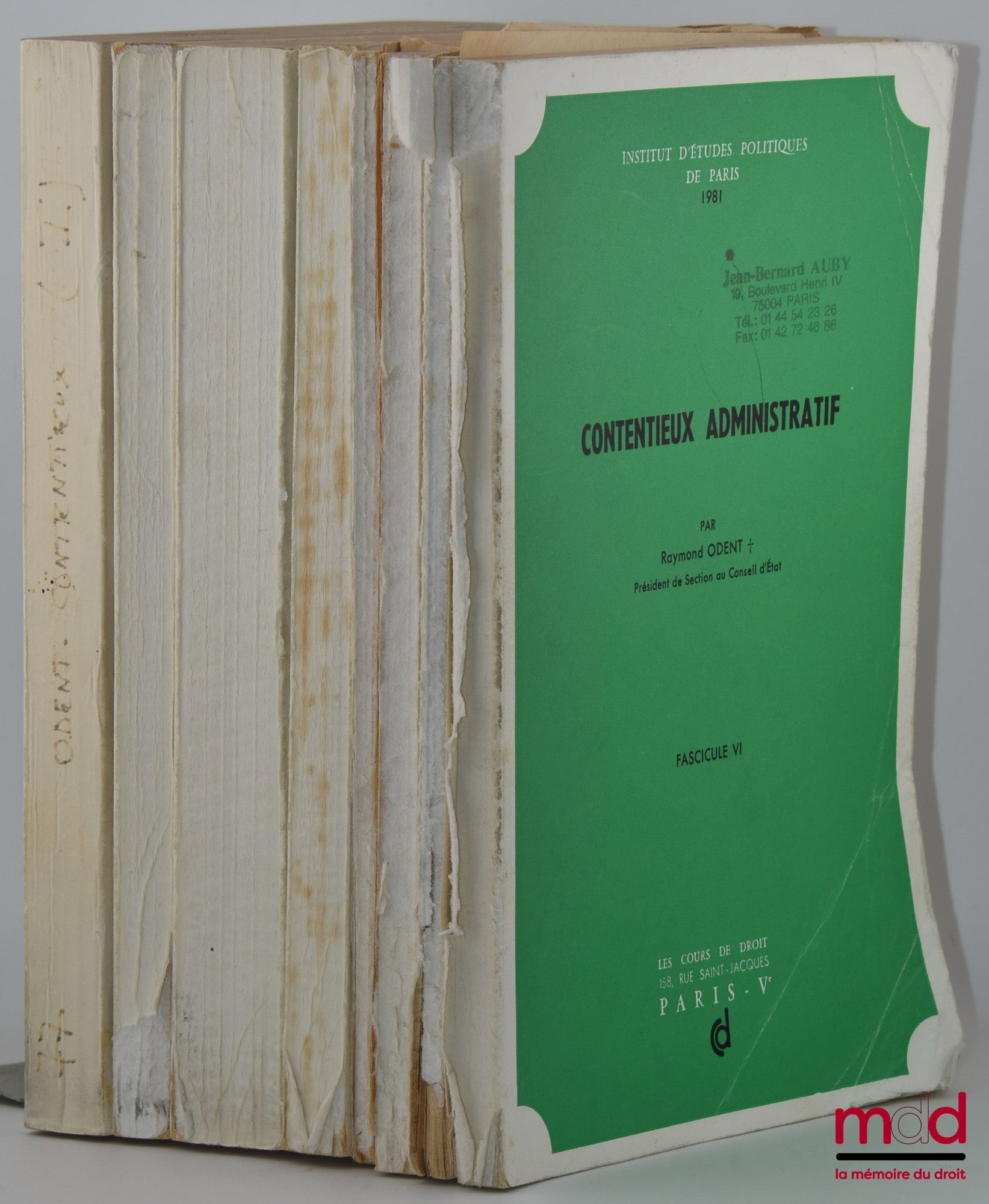 ODENT (Raymond) – CONTENTIEUX ADMINISTRATIF, Cours professé à l’I.E.P. avec mise à jour des fasc. V et VI par Bruno Odent