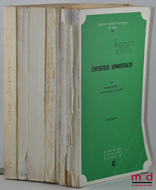ODENT (Raymond) – CONTENTIEUX ADMINISTRATIF, Cours professé à l’I.E.P. avec mise à jour des fasc. V et VI par Bruno Odent
