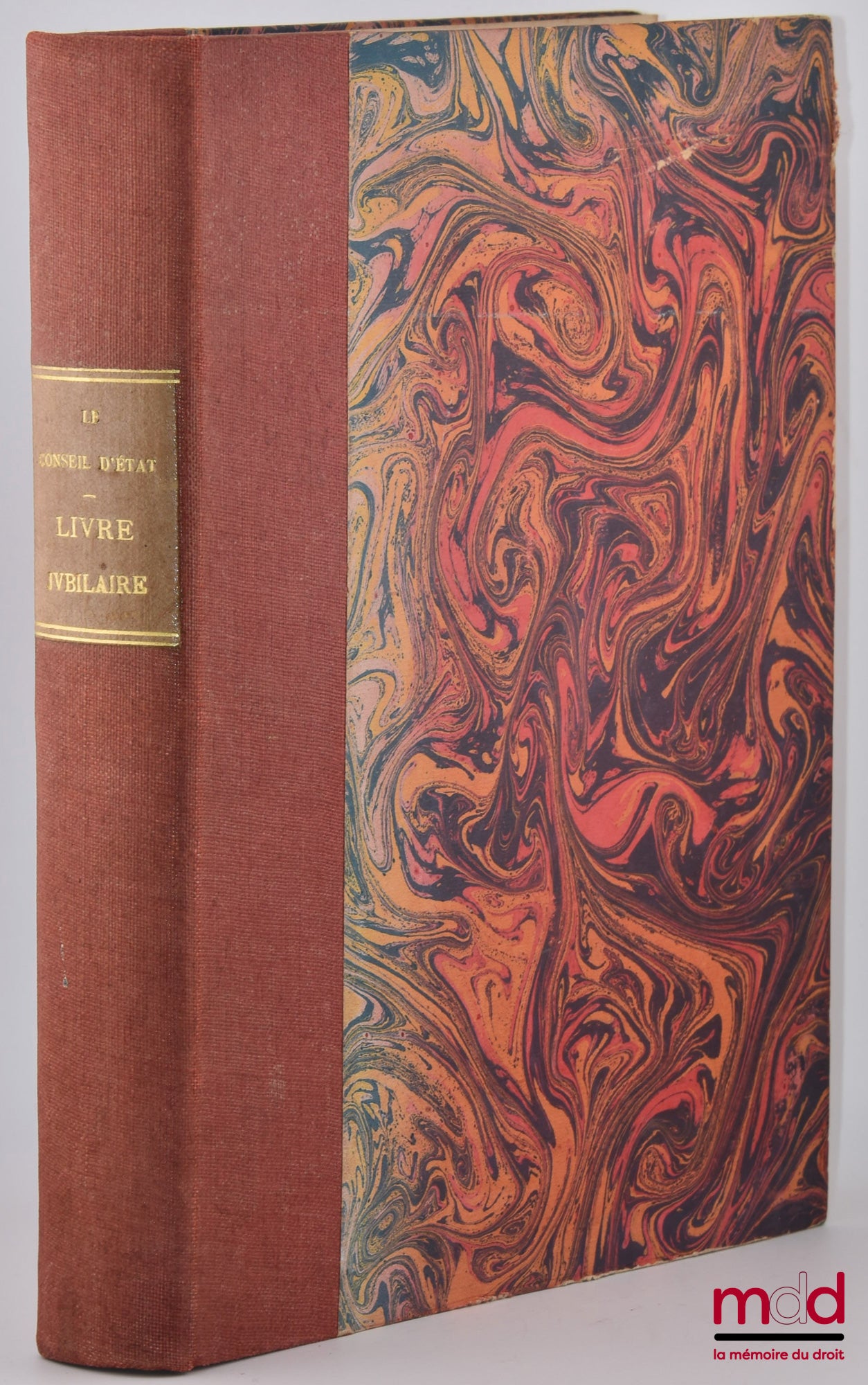 [Conseil d’État] – LE CONSEIL D’ÉTAT. LIVRE JUBILAIRE PUBLIÉ POUR COMMÉMORER SON CENT CINQUANTIÈME ANNIVERSAIRE : 4 NIVOSE AN VIII - 24 DÉCEMBRE 1949