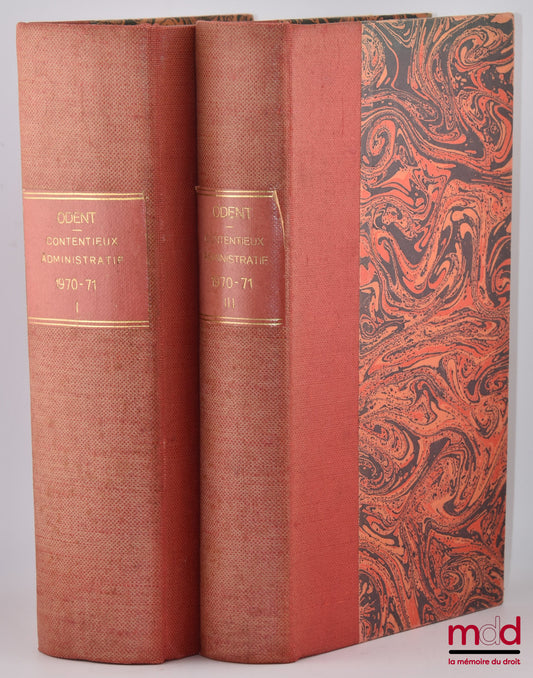 ODENT (Raymond) avec la collab. de ODENT (Bruno) et FANACHI (Pierre) – CONTENTIEUX ADMINISTRATIF, Cours professé à l’I.E.P. de Paris en 1970 et 1971 avec la Table alphabétique de la jurisprudence citée dans ce cours, [mq. les fascicules IV, V et VI]