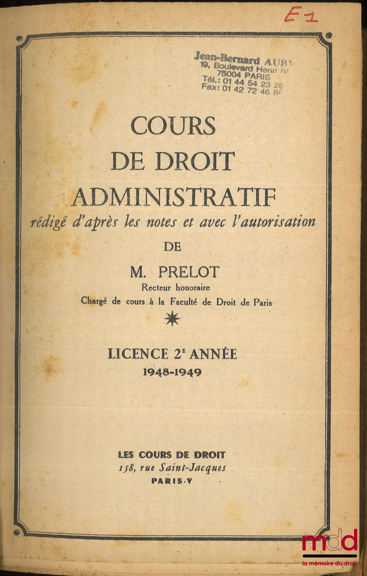 PRÉLOT (Marcel) – COURS DE DROIT ADMINISTRATIF, Licence 2e année 1948-1949