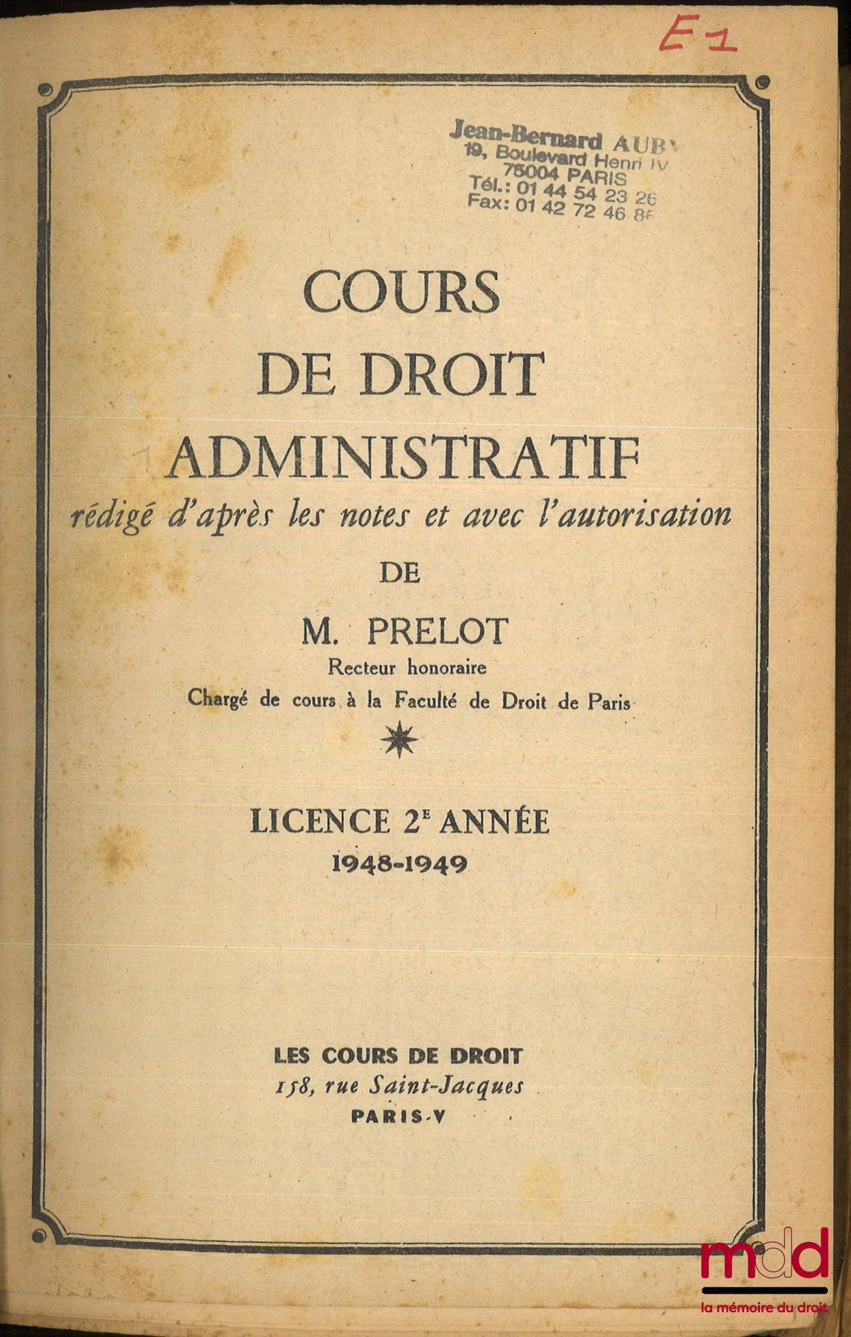 PRÉLOT (Marcel) – COURS DE DROIT ADMINISTRATIF, Licence 2e année 1948-1949