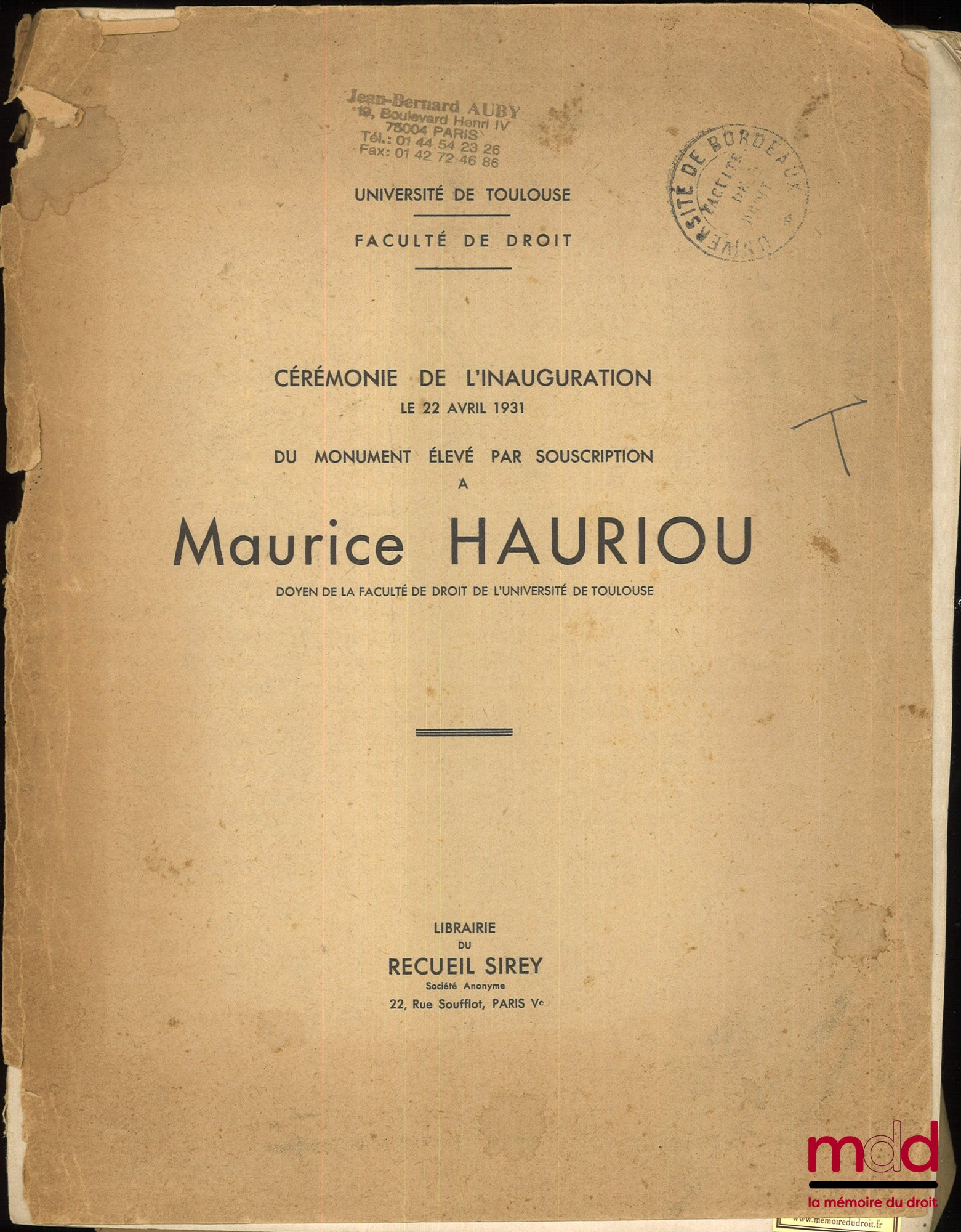 HAURIOU (Maurice) – CÉRÉMONIE DE L’INAUGURATION LE 22 AVRIL 1931 DU MONUMENT ÉLEVÉ PAR SOUSCRIPTION À MAURICE HAURIOU, Université de Toulouse, Faculté de droit