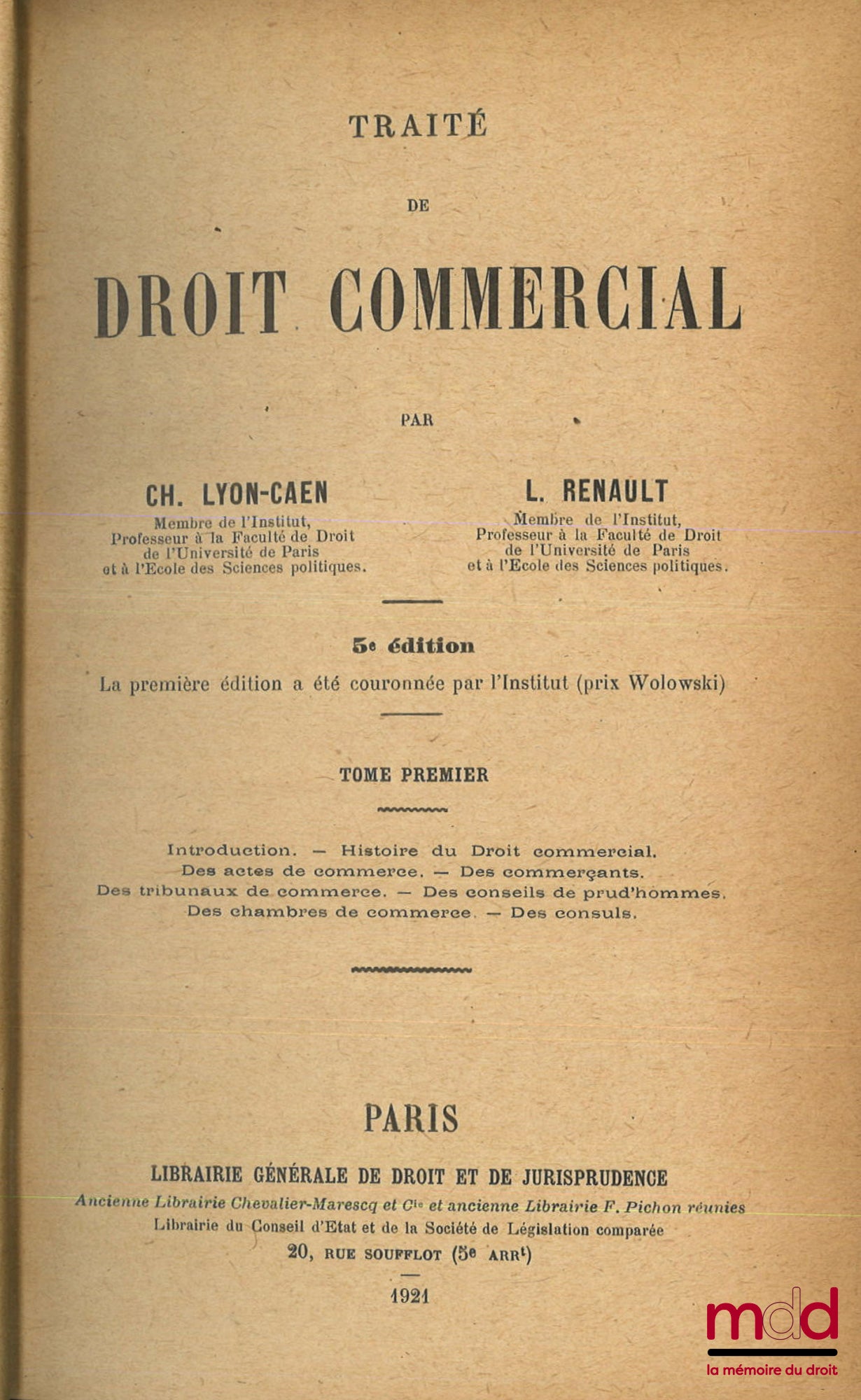 LYON-CAEN (Charles) et RENAULT (Louis) – TRAITÉ DE DROIT COMMERCIAL, 5e éd. sauf t. V et VI de la 4e éd.