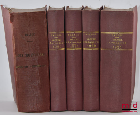 LOIS NOUVELLES, Recueil périodique, Appendices, Du 1er janvier 1914 au 31 décembre 1919, Années 1920 à 1922 et 1925, Petite collection Dalloz