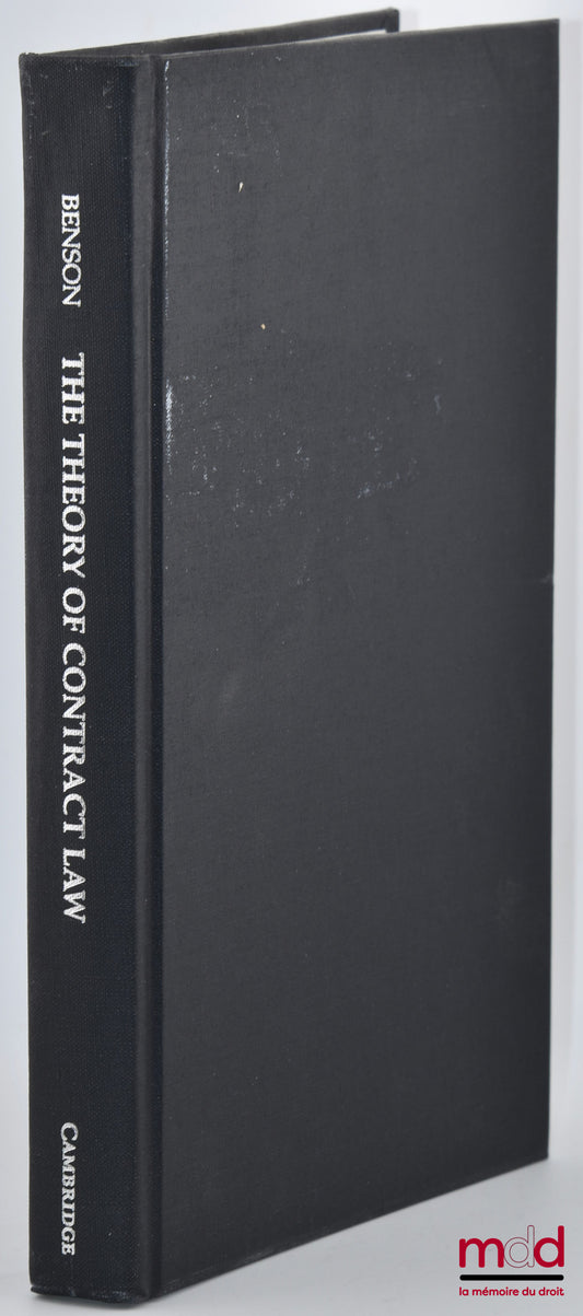 [Collectif] – THE THEORY OF CONTRACT LAW, New essays, Edited by Peter Benson