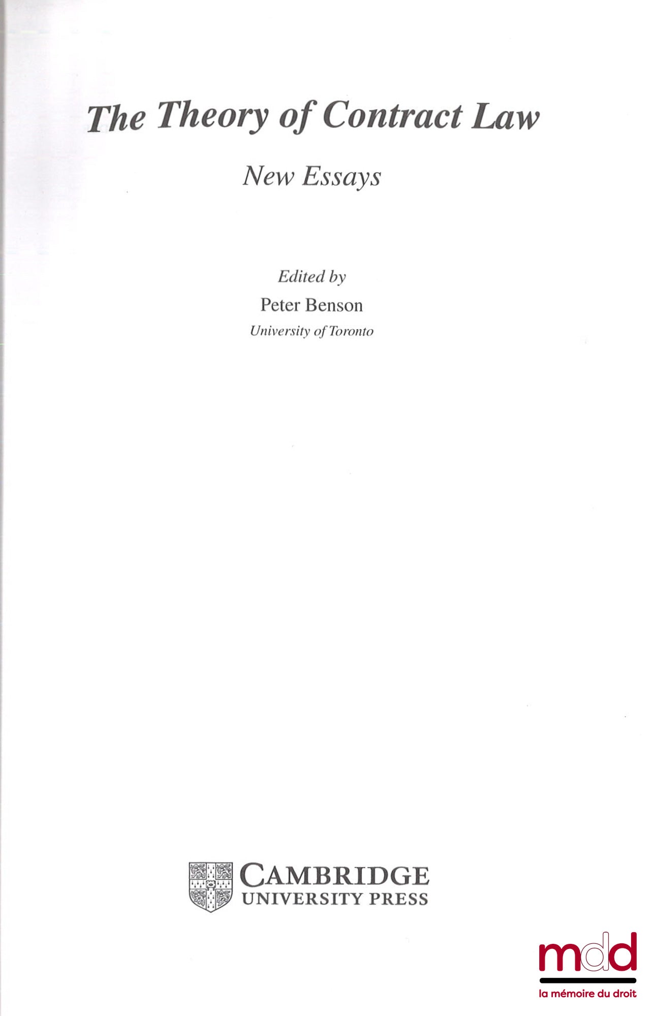 [Collectif] – THE THEORY OF CONTRACT LAW, New essays, Edited by Peter Benson