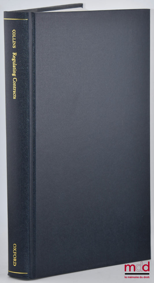 COLLINS (Hugh) – REGULATING CONTRACTS