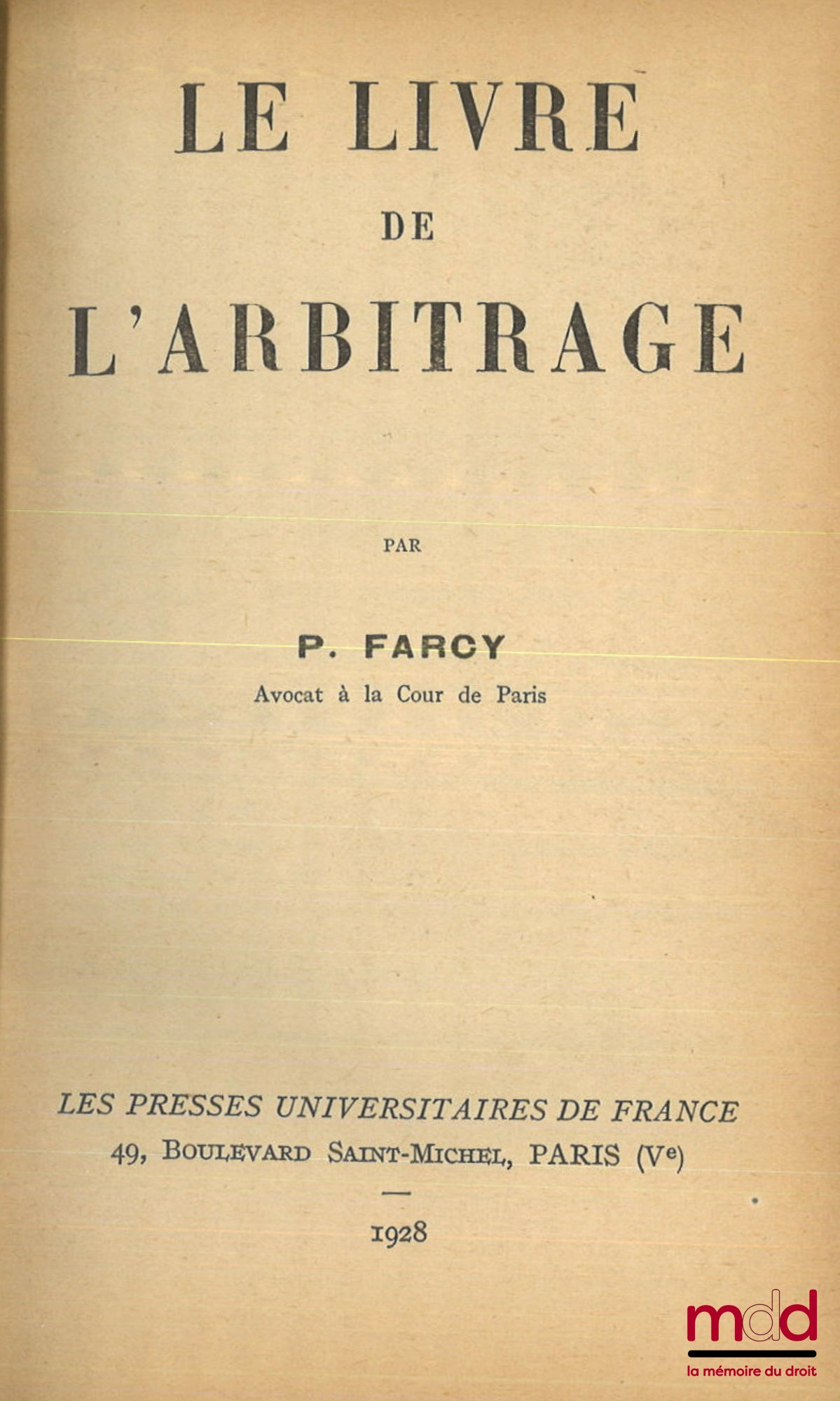 FARCY (P.) – LE LIVRE DE L’ARBITRAGE