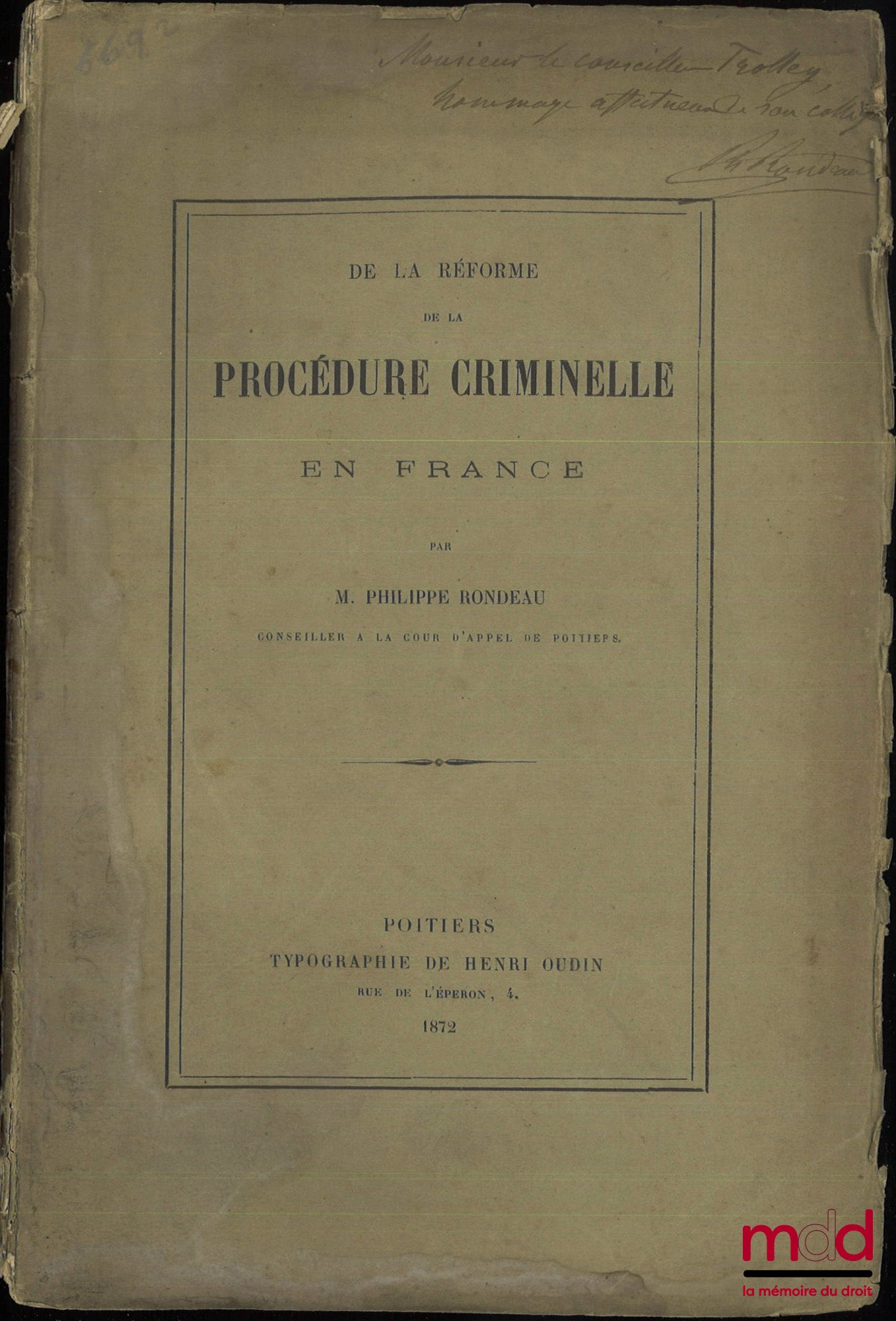 RONDEAU (Philippe) – DE LA RÉFORME DE LA PROCÉDURE CRIMINELLE EN FRANCE