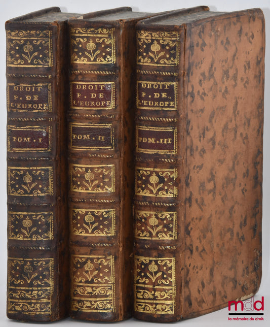 MABLY (Abbé de) – LE DROIT PUBLIC DE L’EUROPE FONDÉ SUR LES TRAITÉS, 3e éd. revue, corrigée & augmentée