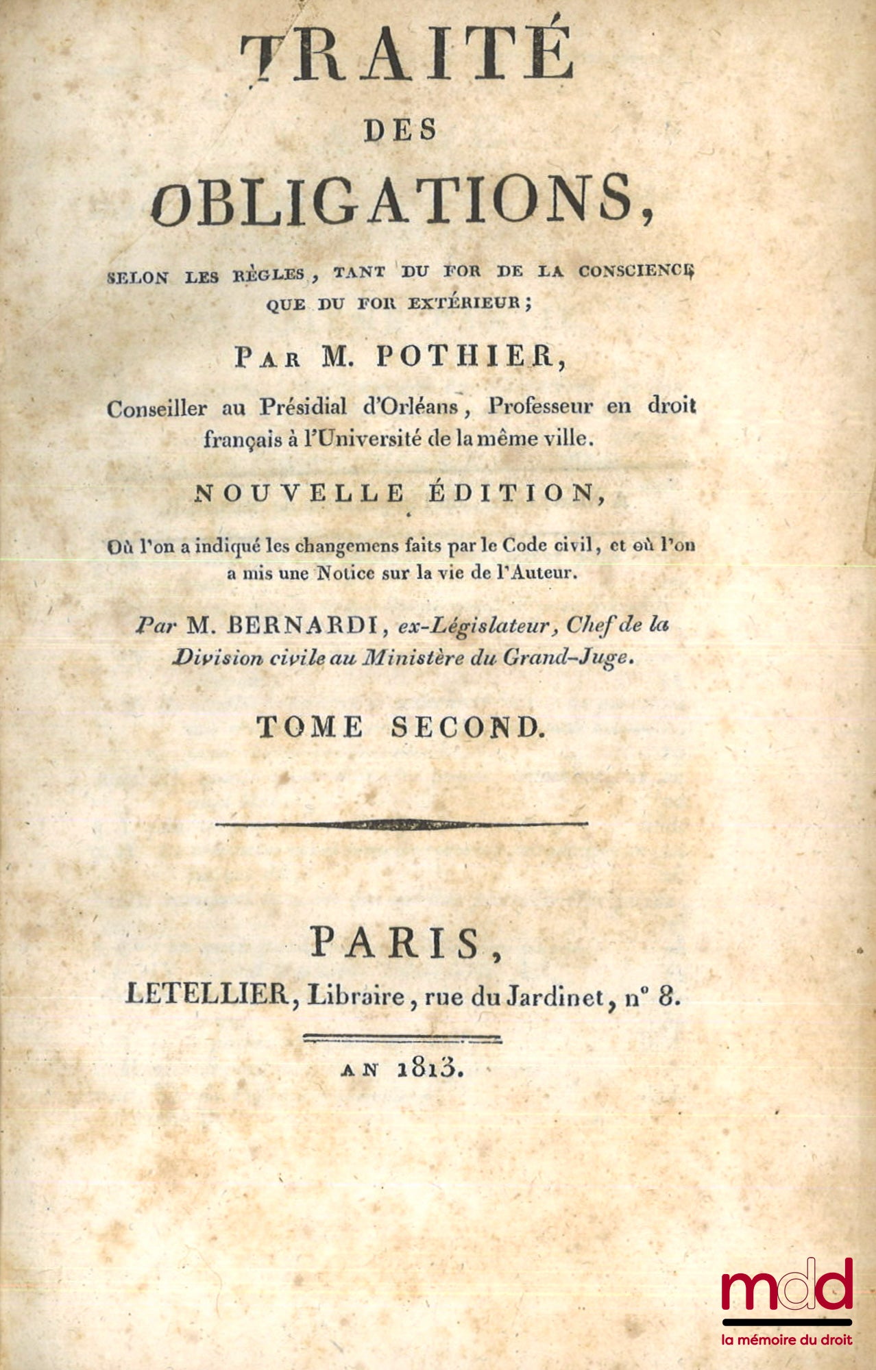 POTHIER (Robert-Joseph) – TRAITÉ DES OBLIGATIONS, selon les règles tant du for de la conscience, que du for extérieur, Nouvelle Édition, Où l’on a indiqué les changements faits par le Code civil, et où l’on a mis une Notice sur la vie de l’auteur, Par M. 
