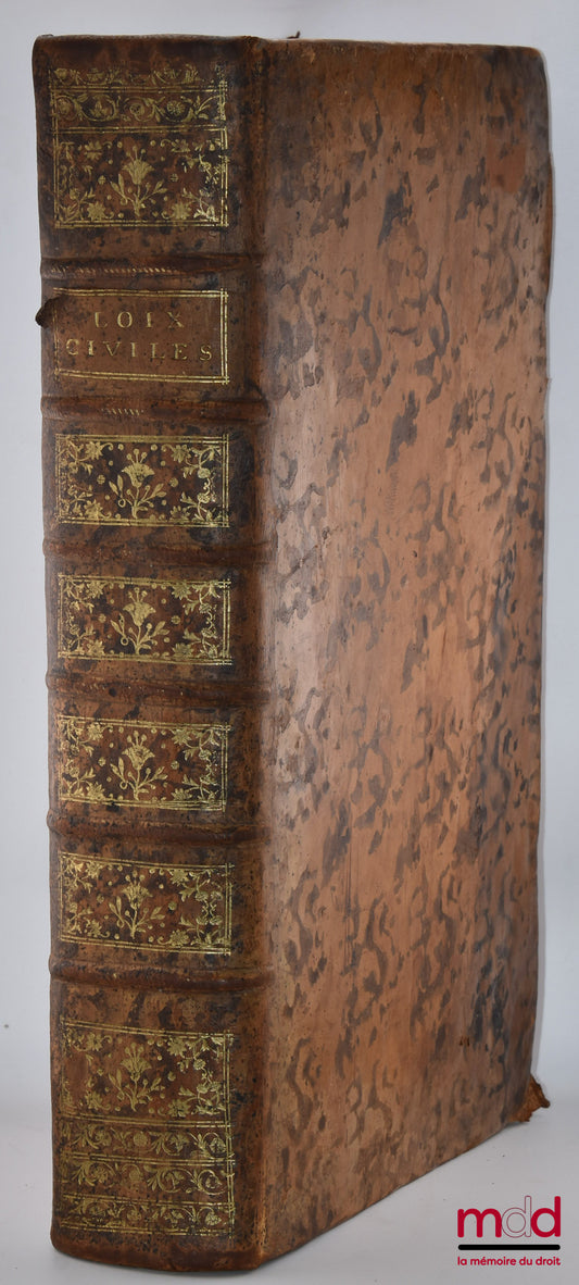 DOMAT (Jean) – LES LOIX CIVILES DANS LEUR ORDRE NATUREL, LE DROIT PUBLIC, ET LEGUM DELECTUS. Nouvelle éd., Revue, corrigée et augmentée des Troisième et Quatrième Livres du Droit Public, par M. DE HERICOURT, Avocat au Parlement. ; Des notes de feu M. DE B