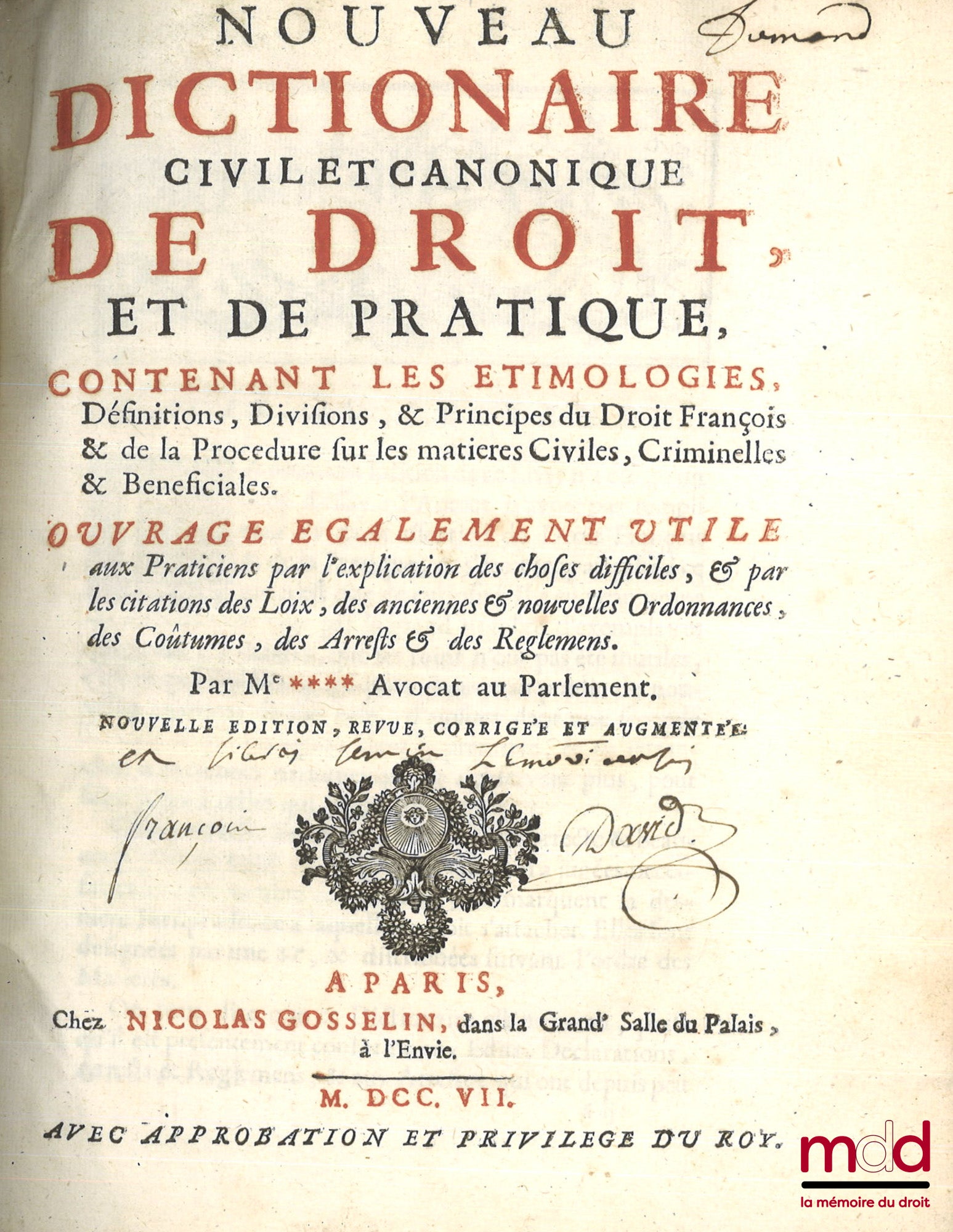 [BRILLON (Pierre-Jacques)] – NOUVEAU DICTIONNAIRE CIVIL ET CANONIQUE DE DROIT, ET DE PRATIQUE, Contenant les étymologies, Définitions, Divisions, & Principes du Droit François & de la Procédure sur les matières civiles, criminelles & bénéficiales, Ouvrage