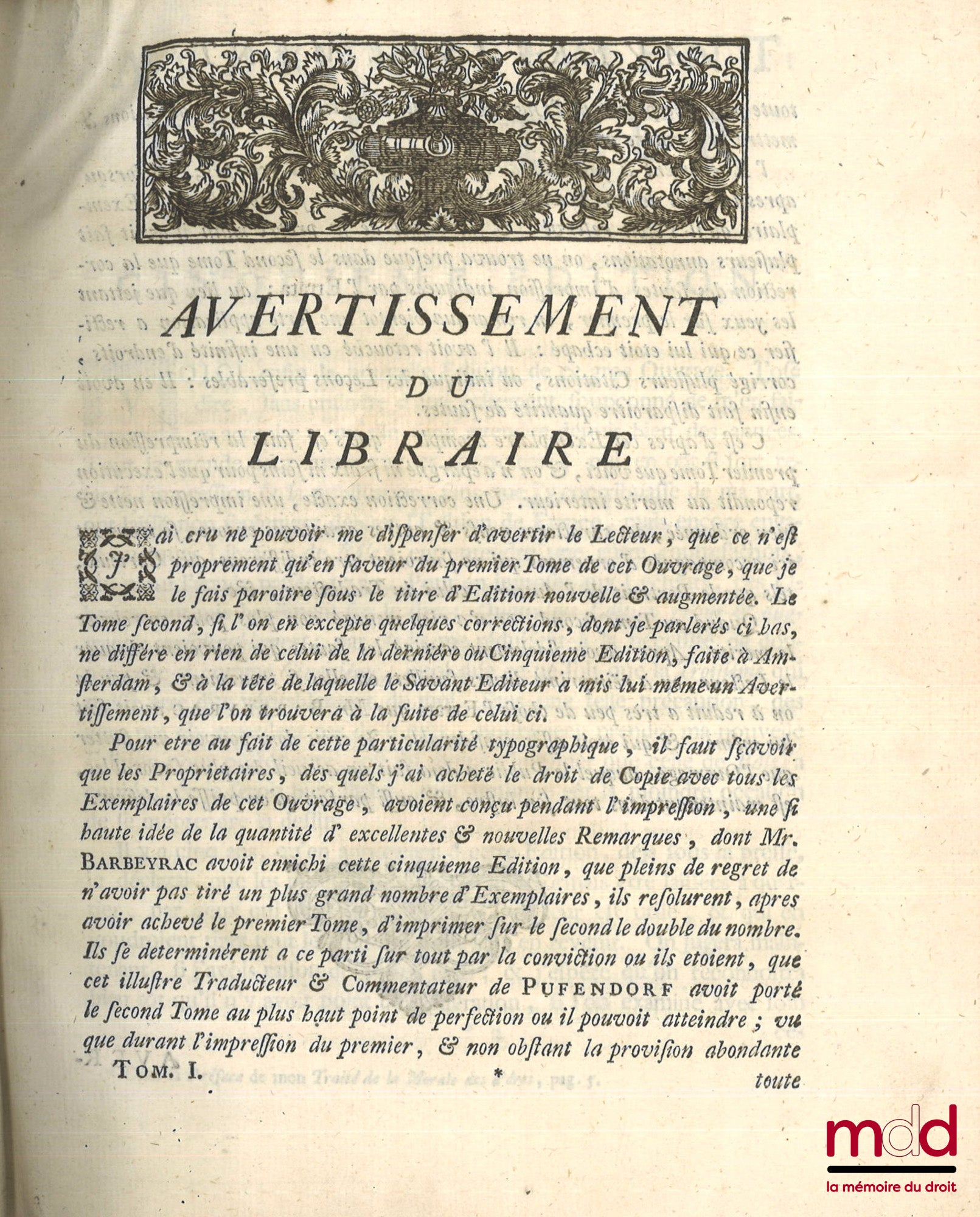 PUFENDORF (baron Samuel de) et BARBEYRAC (Jean) – LE DROIT DE LA NATURE ET DES GENS OU SYSTÈME GÉNÉRAL DES PRINCIPES LES PLUS IMPORTANTS DE LA MORALE, DE LA JURISPRUDENCE, ET DE LA POLITIQUE, par le baron de Pufendorf, traduit du latin par Jean Barbeyrac,