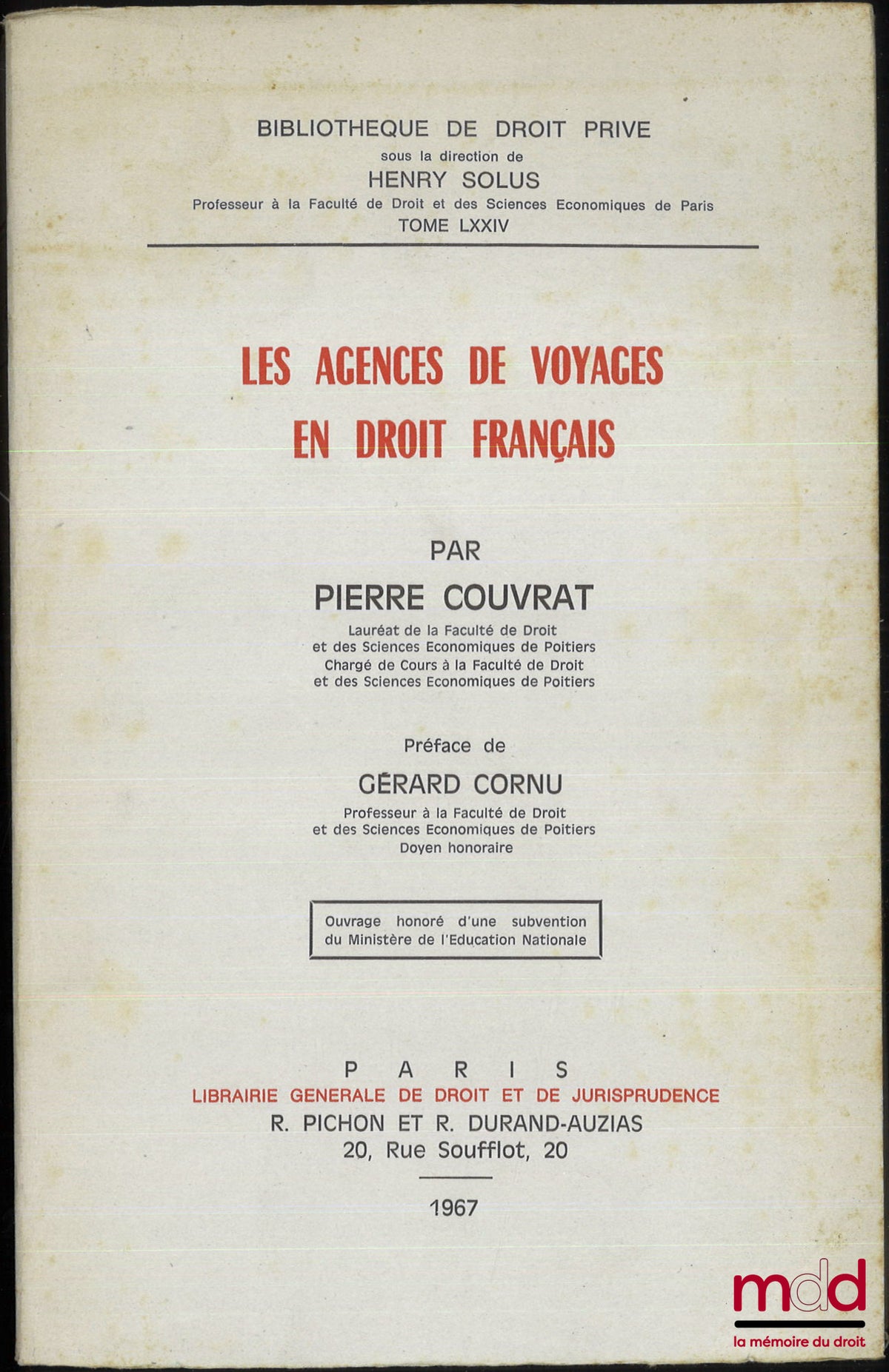 COUVRAT (Pierre) – LES AGENCES DE VOYAGES EN DROIT FRANÇAIS, Préface de Gérard Cornu, Bibl. de droit privé, t. LXXIV