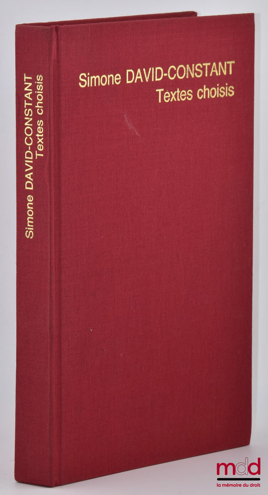 DAVID-CONSTANT (Simone) – EN HOMMAGE À SIMONE DAVID-CONSTANT, Textes choisis