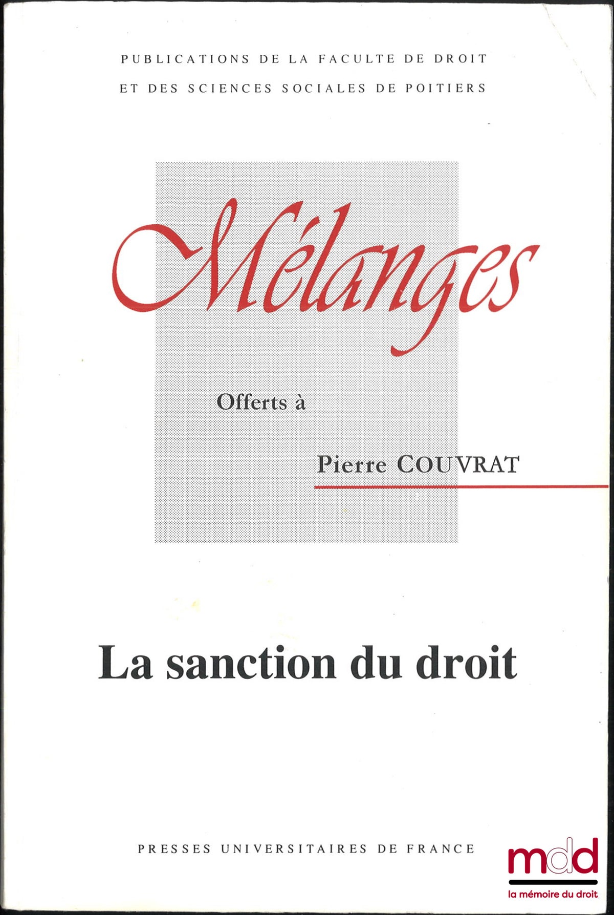 [Mélanges Couvrat] – MÉLANGES OFFERTS À PIERRE COUVRAT, La sanction du droit