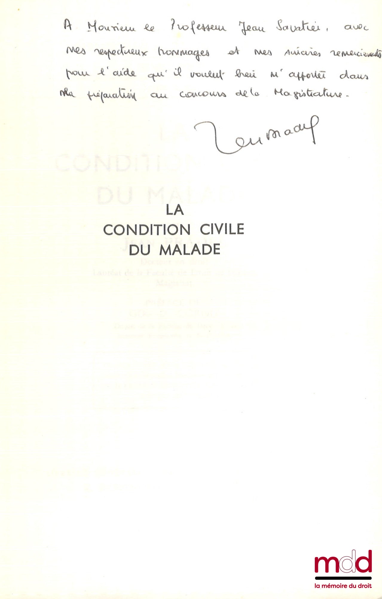 PRADEL (Jean) – LA CONDITION CIVILE DU MALADE, Préface de Gérard Cornu, Bibl. de droit privé, t. XXXIX