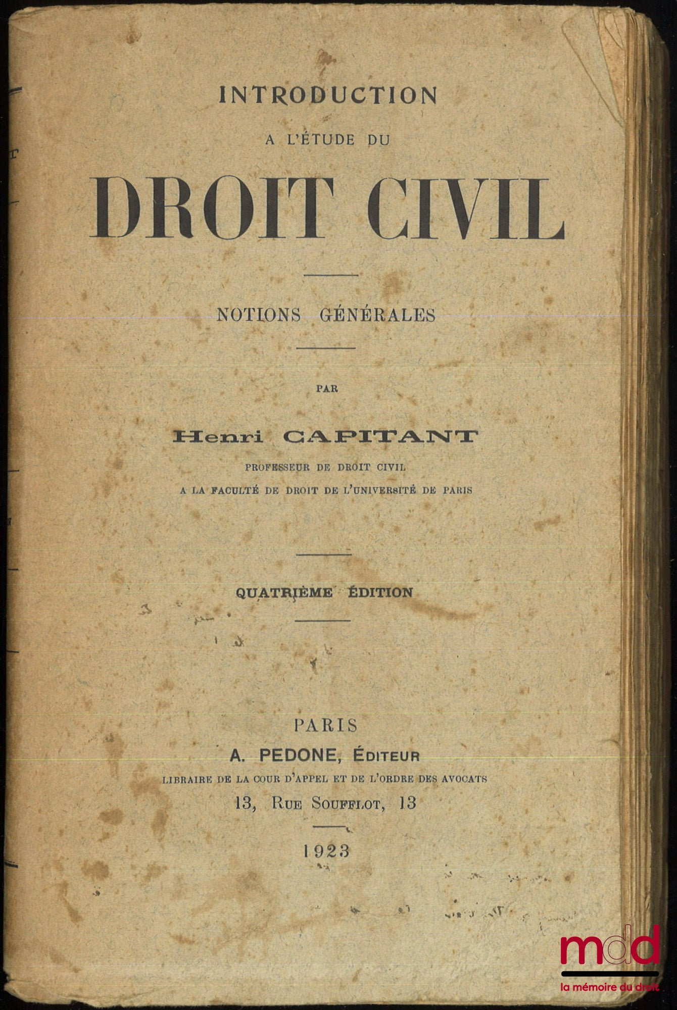 CAPITANT (Henri) – INTRODUCTION À L’ÉTUDE DU DROIT CIVIL, Notions générales, 4e éd.