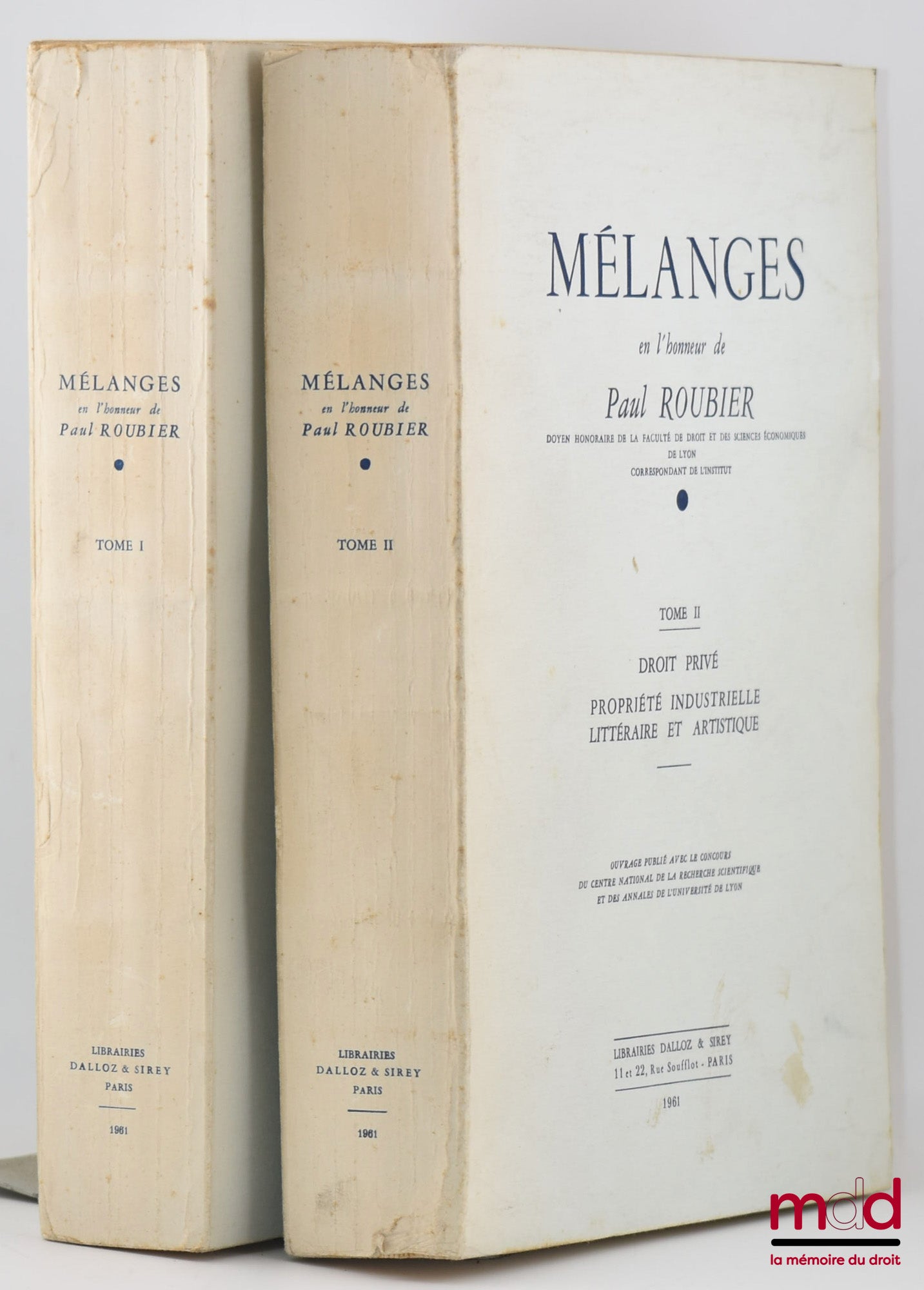 [Mélanges Roubier] – MÉLANGES EN L’HONNEUR DE PAUL ROUBIER, t. I : Théorie Générale du Droit et Droit Transitoire, t. II : Droit Privé, Propriété Industrielle, Littéraire et Artistique