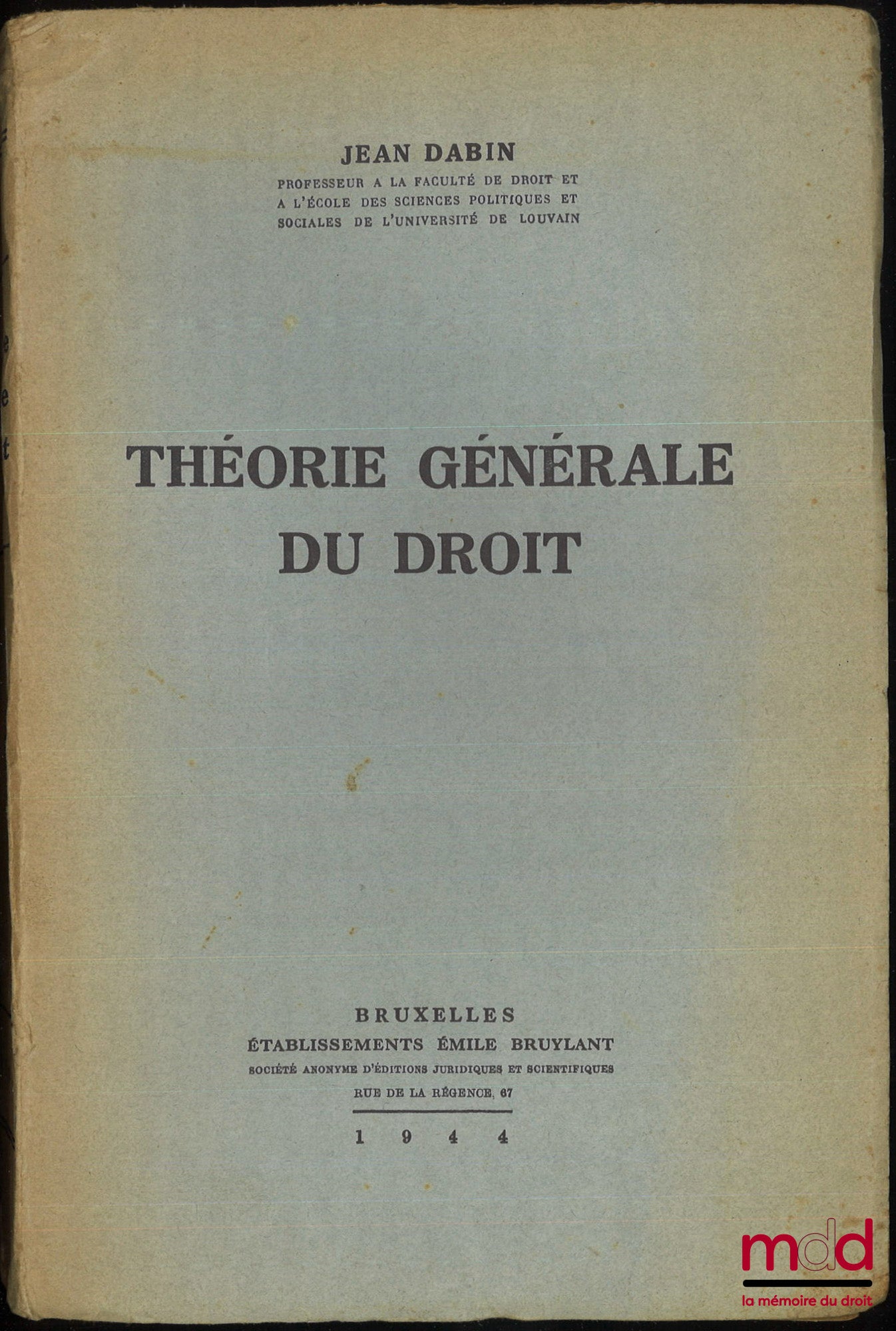 DABIN (Jean) – THÉORIE GÉNÉRALE DU DROIT, Première édition