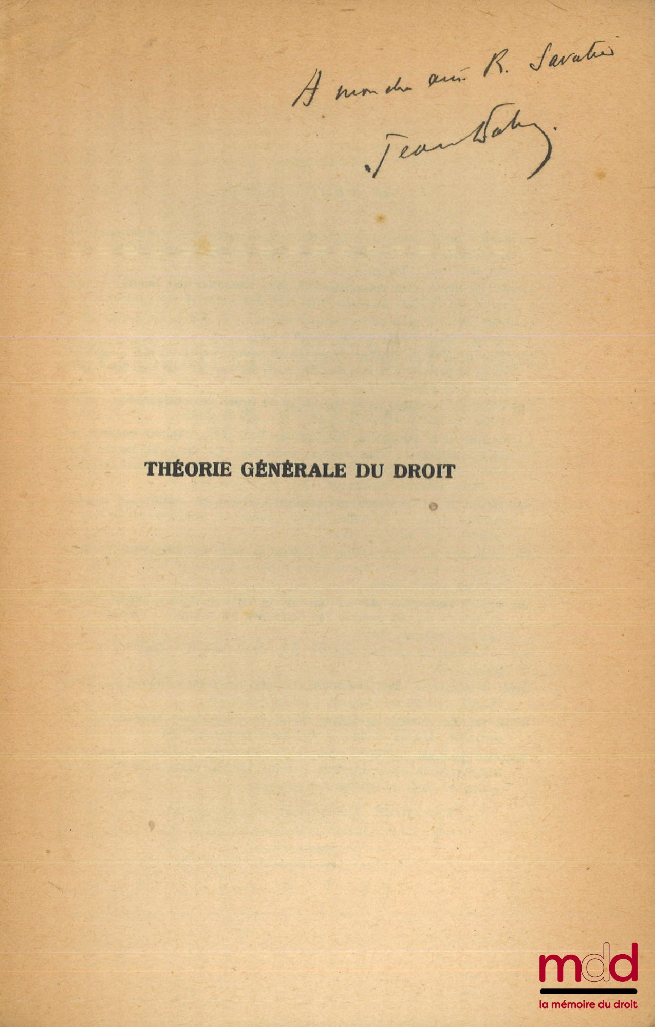 DABIN (Jean) – THÉORIE GÉNÉRALE DU DROIT, Première édition