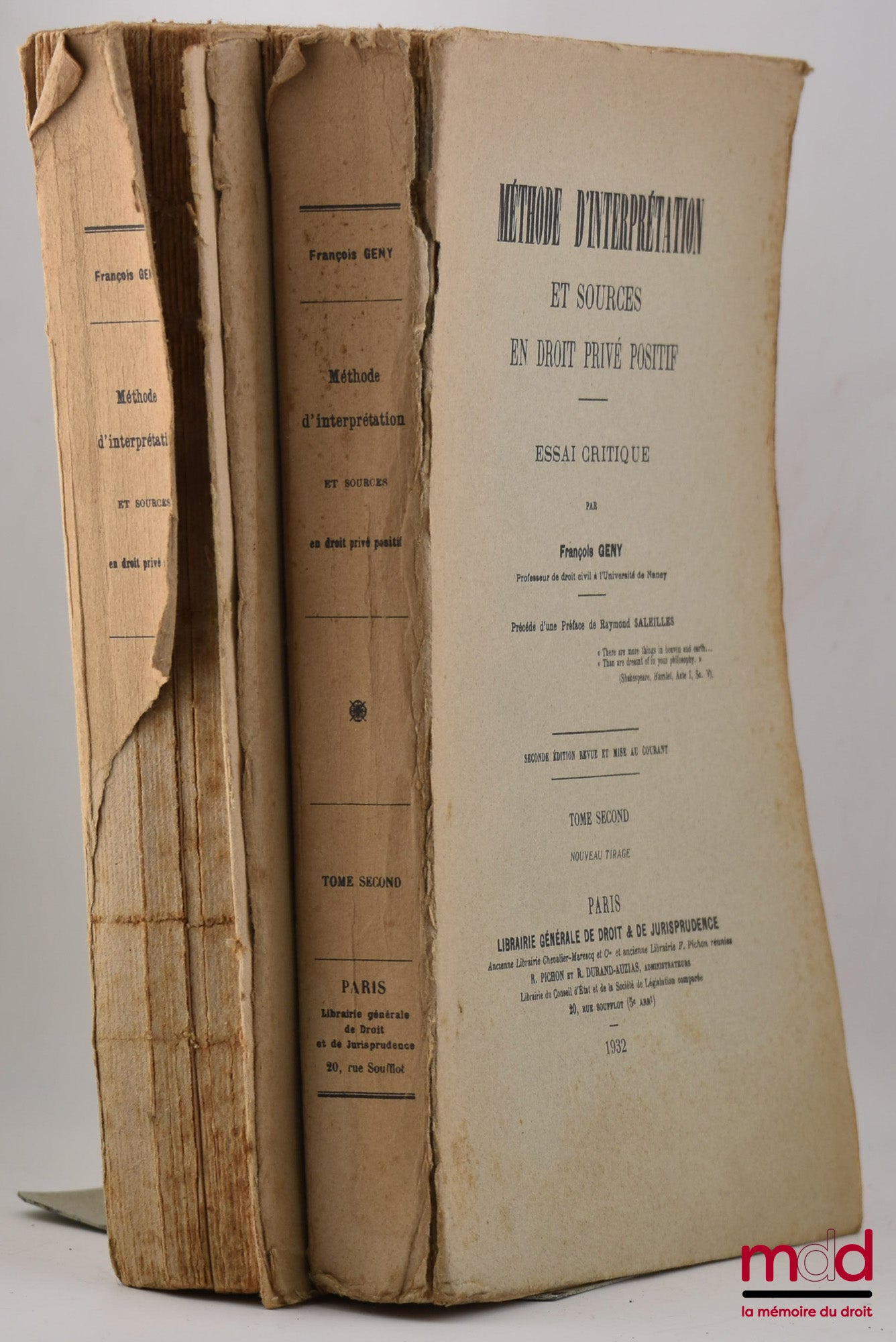 GENY (François) – MÉTHODE D’INTERPRÉTATION ET SOURCES EN DROIT PRIVÉ POSITIF - ESSAI CRITIQUE, Préface de Raymond SALEILLES, 2e éd. revue et mise au courant, Nouveau tirage