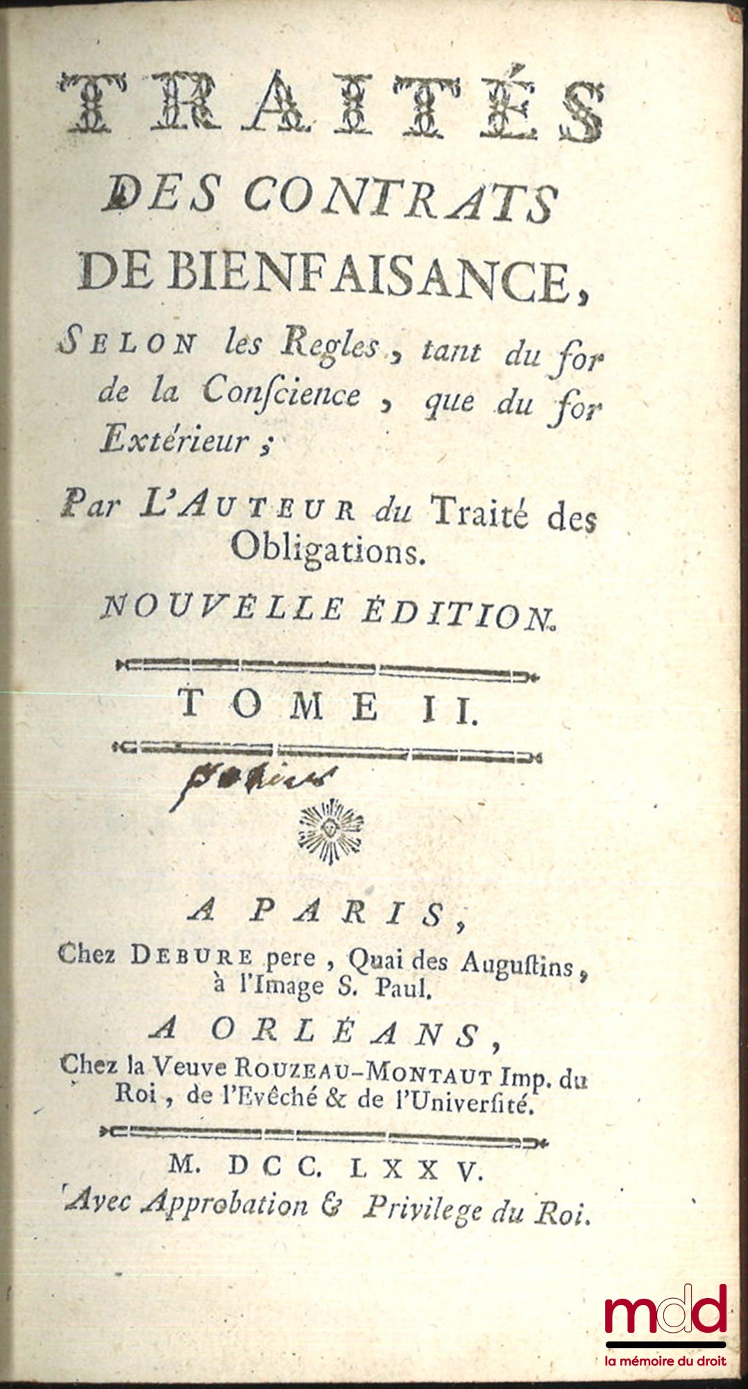 POTHIER (Robert-Joseph) – TRAITÉ DES CONTRATS DE BIENFAISANCE et TRAITÉ DES CONTRATS ALÉATOIRES, selon les règles tant du for de la conscience que du for extérieur, Nouvelle éd.