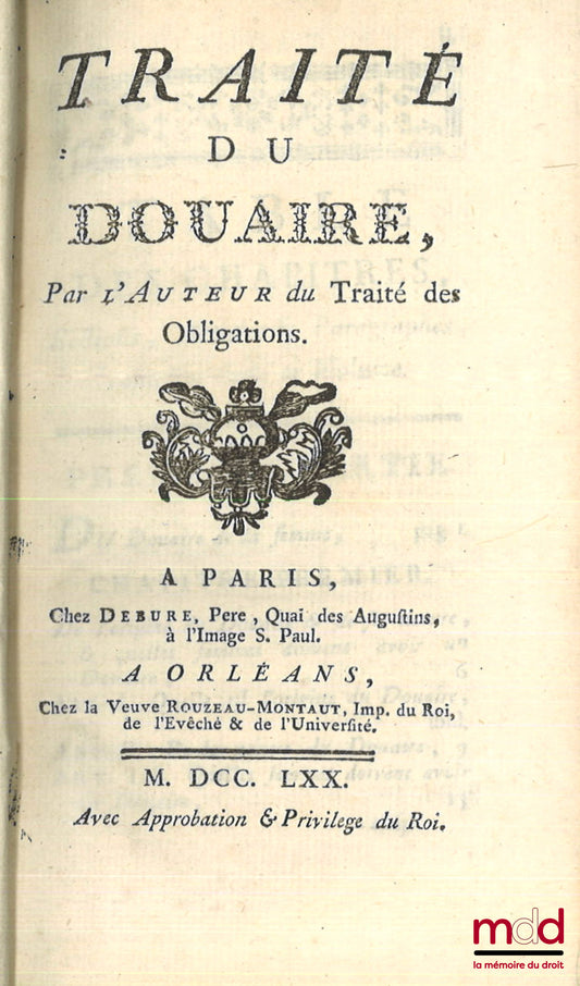 POTHIER (Robert-Joseph) – TRAITÉ DU DOUAIRE par l’auteur du Traité des Obligations