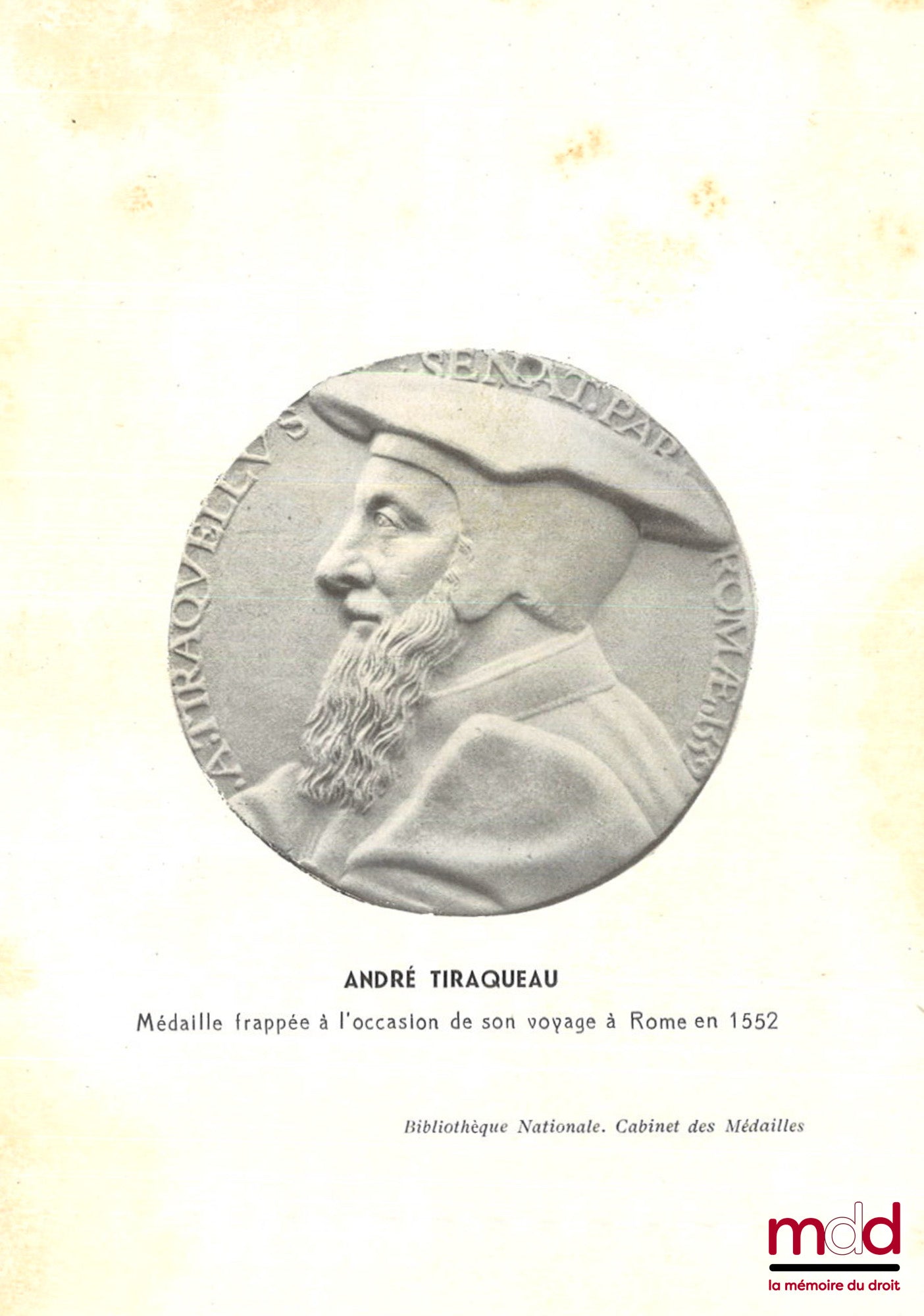 BREJON (Jacques) – UN JURISCONSULTE DE LA RENAISSANCE ANDRÉ TIRAQUEAU (1488-1558)