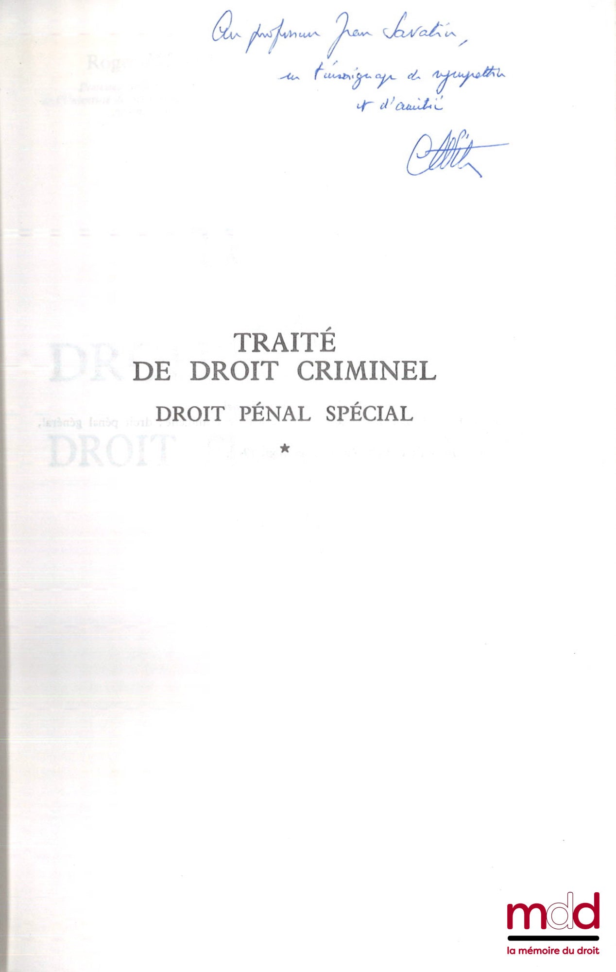 MERLE (Roger) et VITU (André) – TRAITÉ DE DROIT CRIMINEL, t. I et II : Droit pénal spécial, [Première édition]