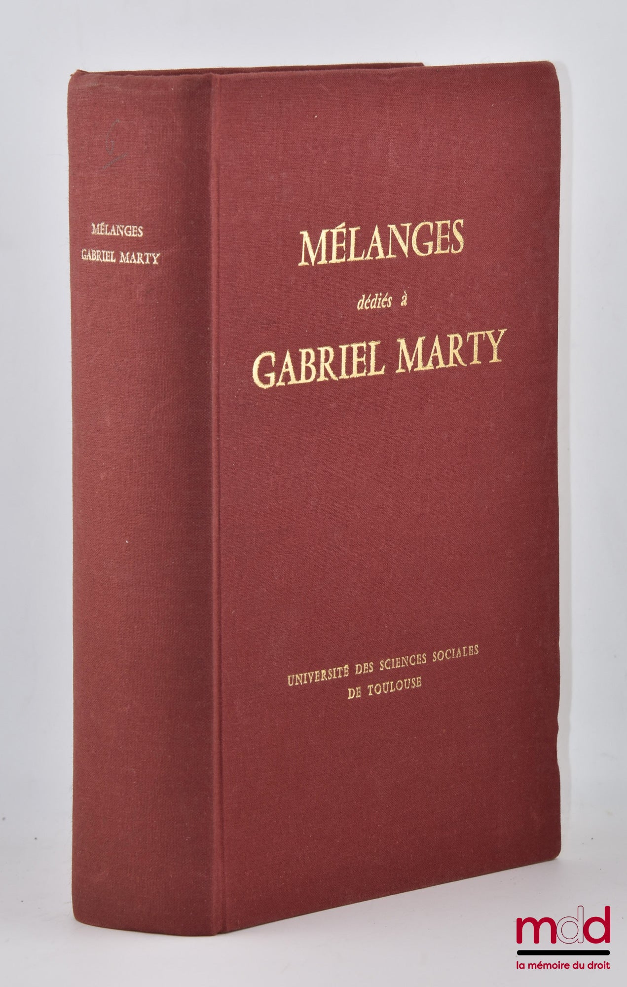 [Mélanges Marty] – MÉLANGES DÉDIÉS À GABRIEL MARTY, Préface de Jacques Maury
