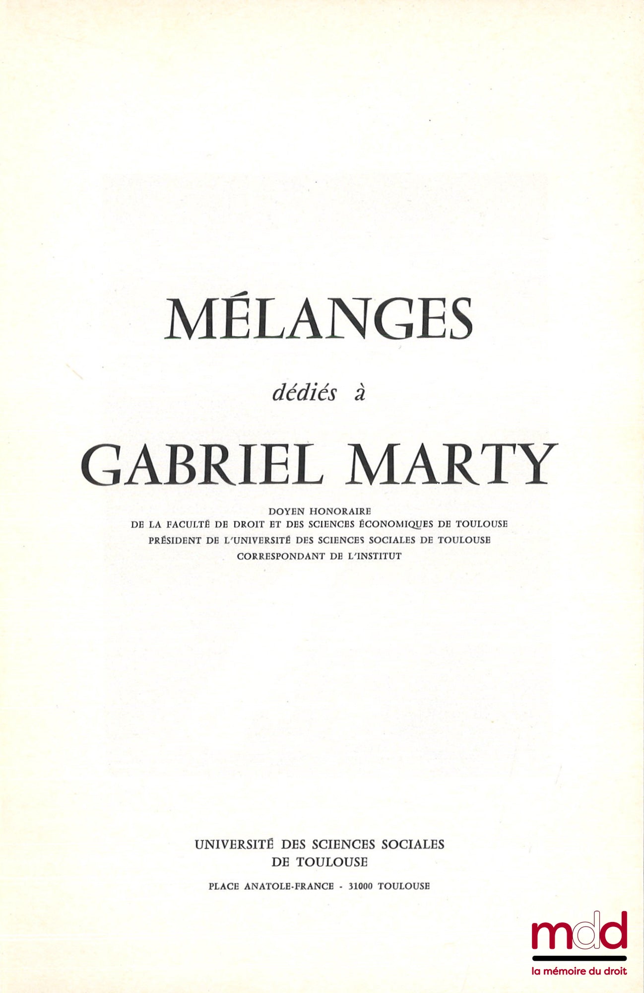 [Mélanges Marty] – MÉLANGES DÉDIÉS À GABRIEL MARTY, Préface de Jacques Maury