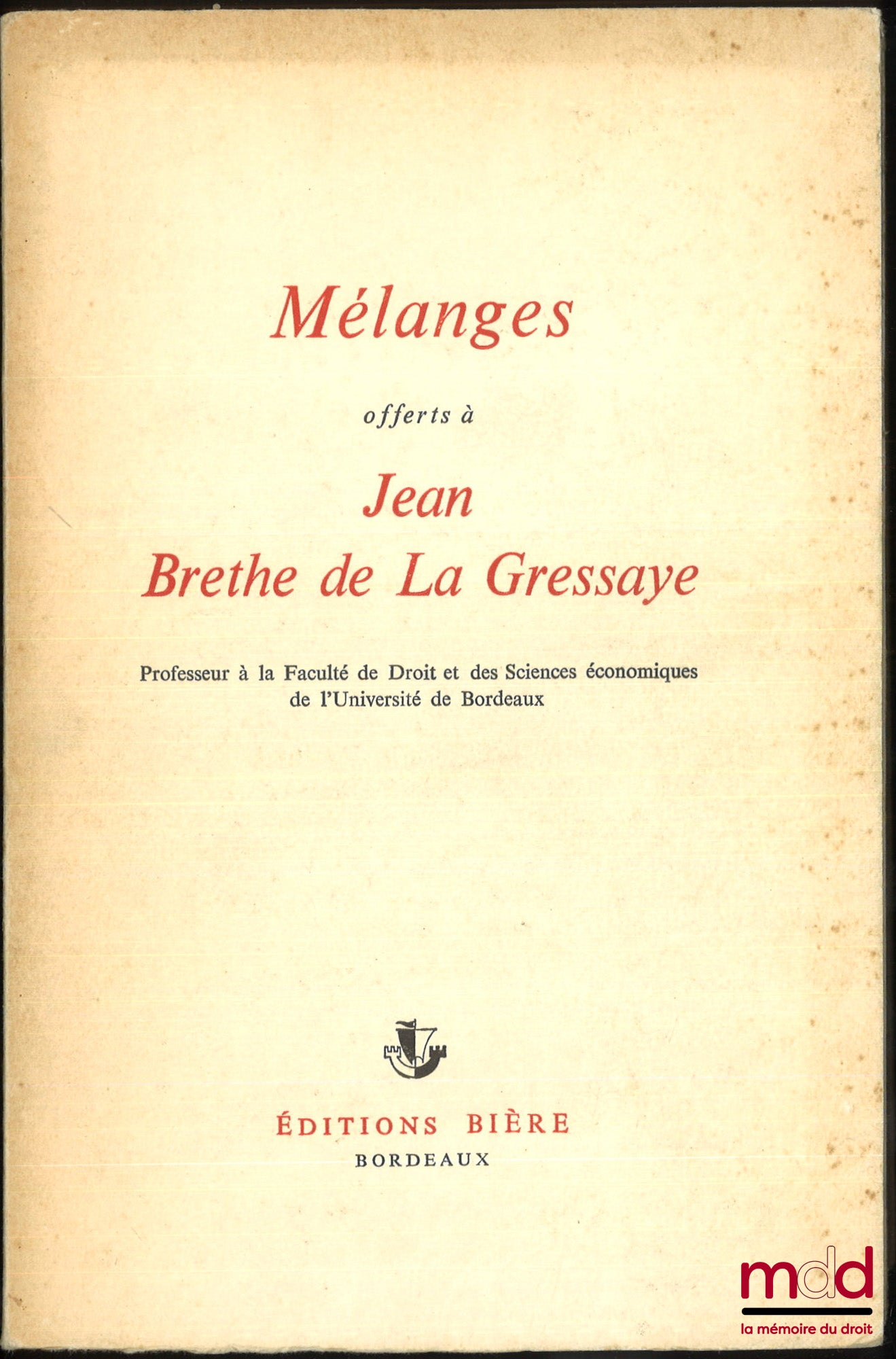 [Mélanges Brethe de la Gressaye] – MÉLANGES OFFERTS À JEAN BRETHE DE LA GRESSAYE