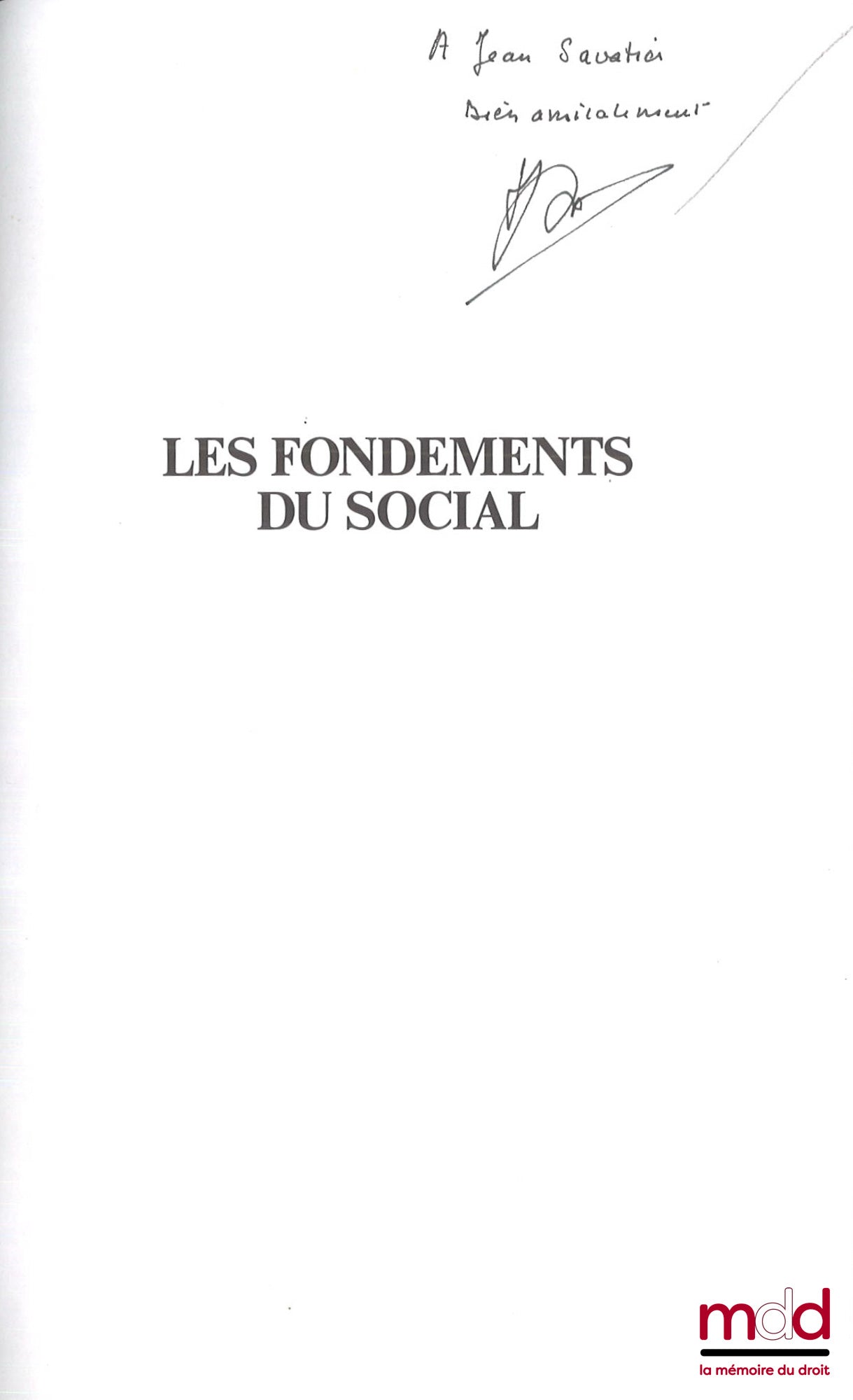 DAVID (Marcel) – LES FONDEMENTS DU SOCIAL, De la IIIe République à l’heure actuelle