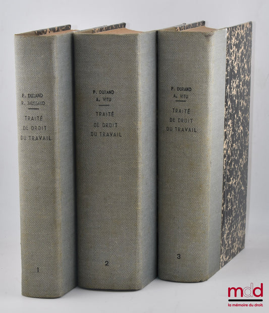 DURAND (Paul), JAUSSAUD (R.) et VITU (André) – TRAITÉ DE DROIT DU TRAVAIL, Préface de Georges Pichat