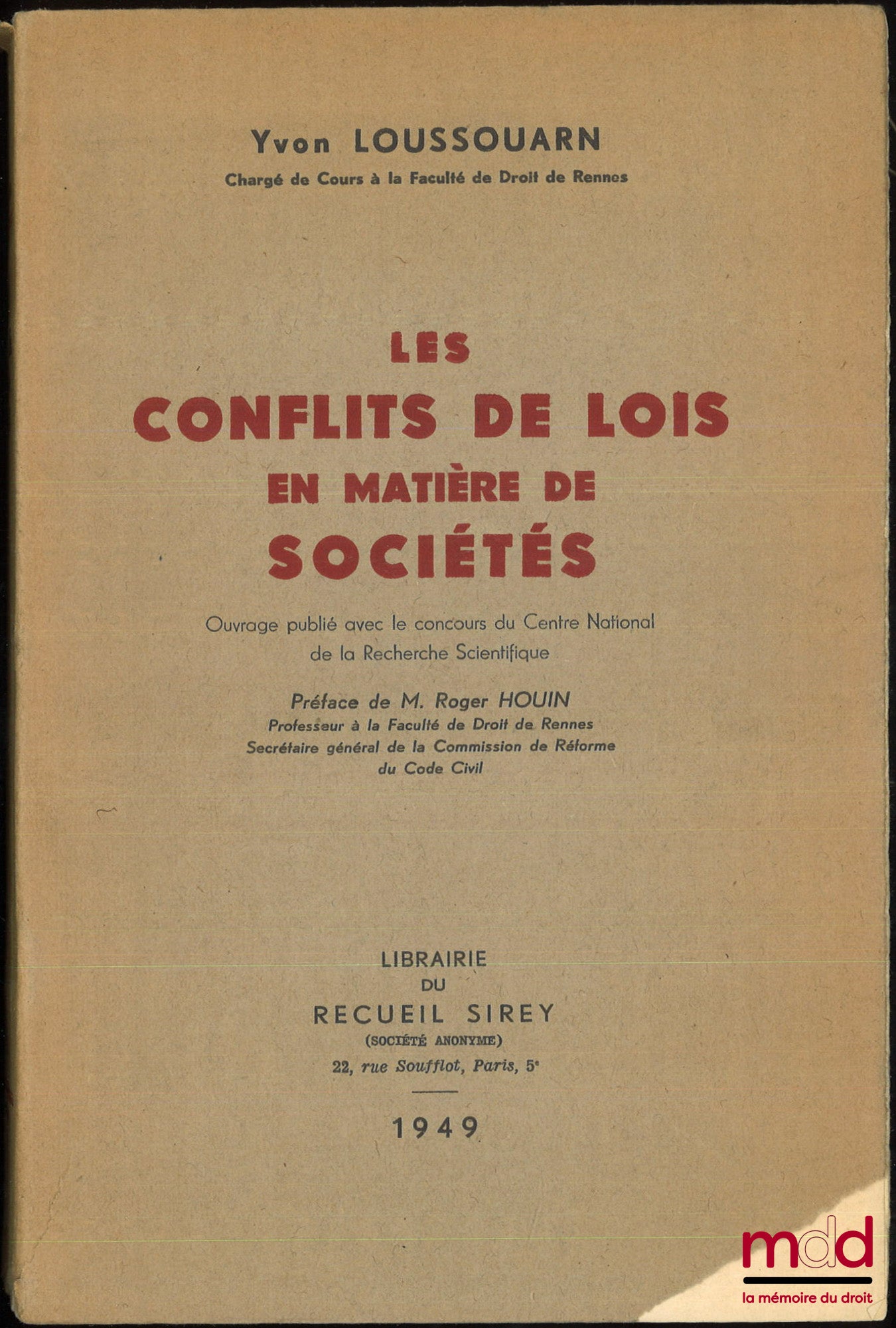 LOUSSOUARN (Yvon) – LES CONFLITS DE LOIS EN MATIÈRE DE SOCIÉTÉS, Préface de Roger Houin
