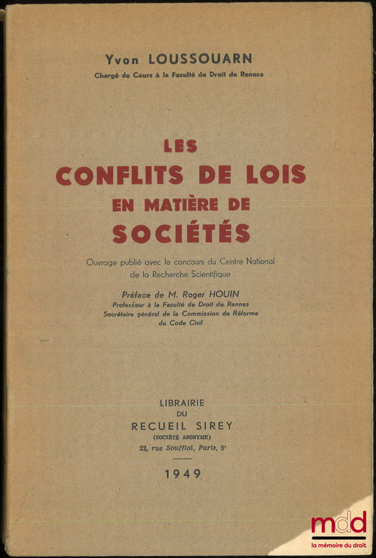 LOUSSOUARN (Yvon) – LES CONFLITS DE LOIS EN MATIÈRE DE SOCIÉTÉS, Préface de Roger Houin