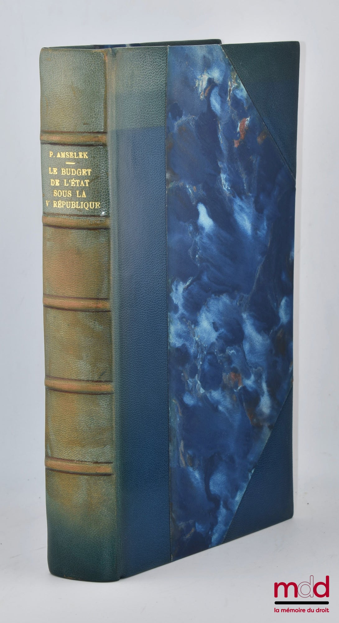 AMSELEK (Paul) – LE BUDGET DE L’ÉTAT SOUS LA Ve RÉPUBLIQUE, Préface de Pierre Lavigne, Bibl. de sc. financière, t. V