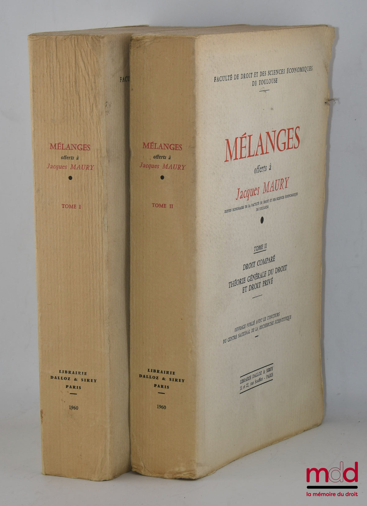 [Mélanges Maury] – MÉLANGES OFFERTS À JACQUES MAURY : t. I : DROIT INTERNATIONAL PRIVÉ ET PUBLIC ; t. II : DROIT COMPARÉ. THÉORIE GÉNÉRALE DU DROIT ET DROIT PRIVÉ, Faculté de droit et des sciences économiques de Toulouse